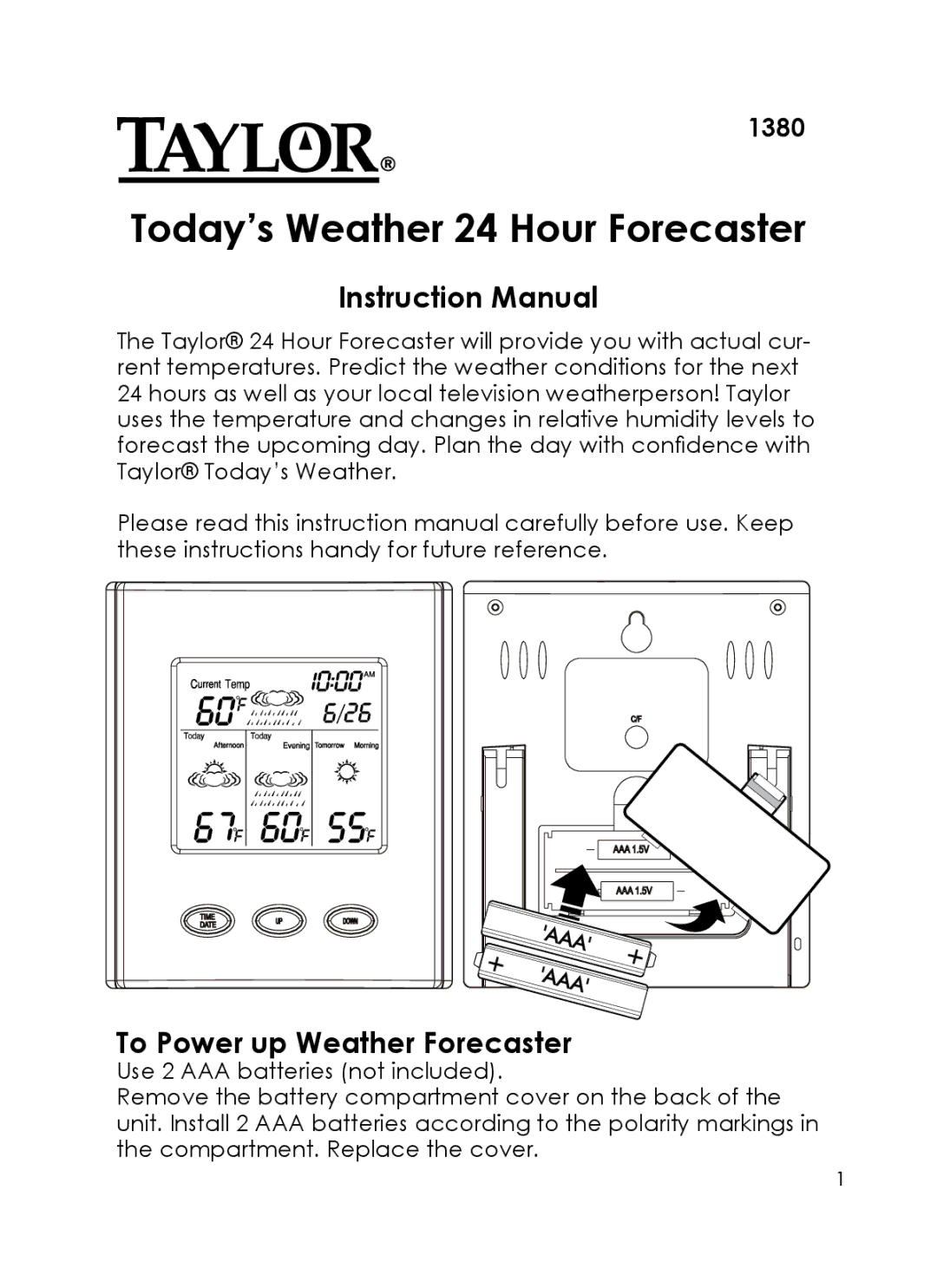 Taylor 1380 instruction manual Today’s Weather 24 Hour Forecaster, To Power up Weather Forecaster 