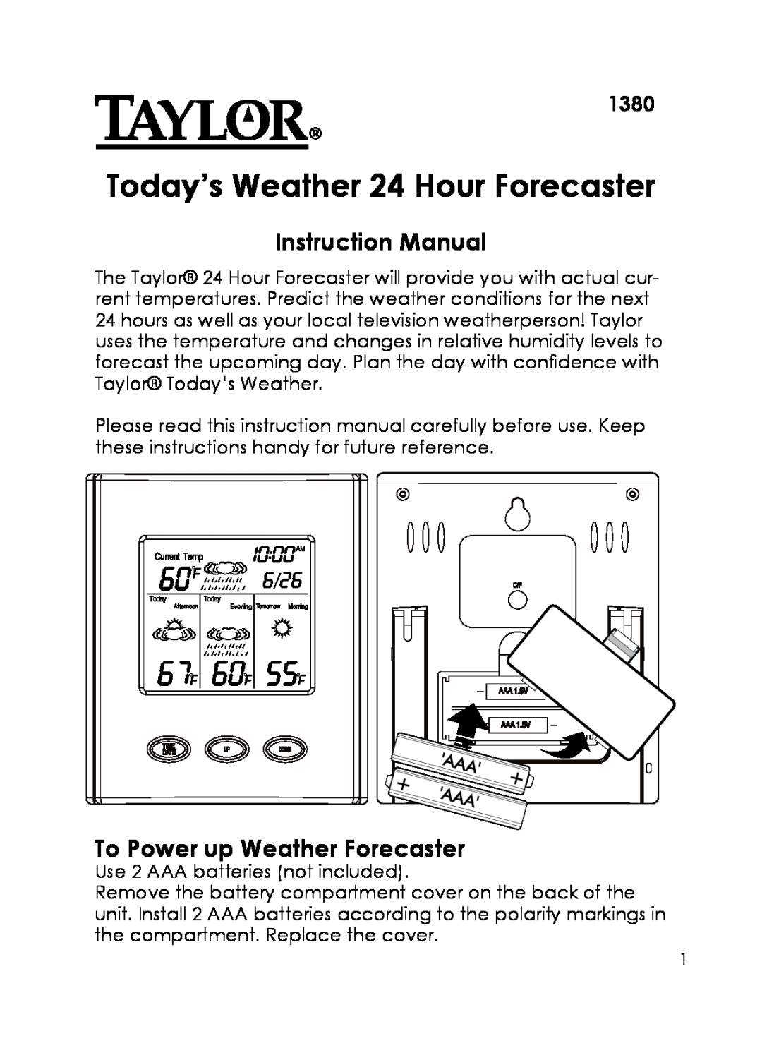 Taylor 1380 instruction manual To Power up Weather Forecaster, Today’s Weather 24 Hour Forecaster 