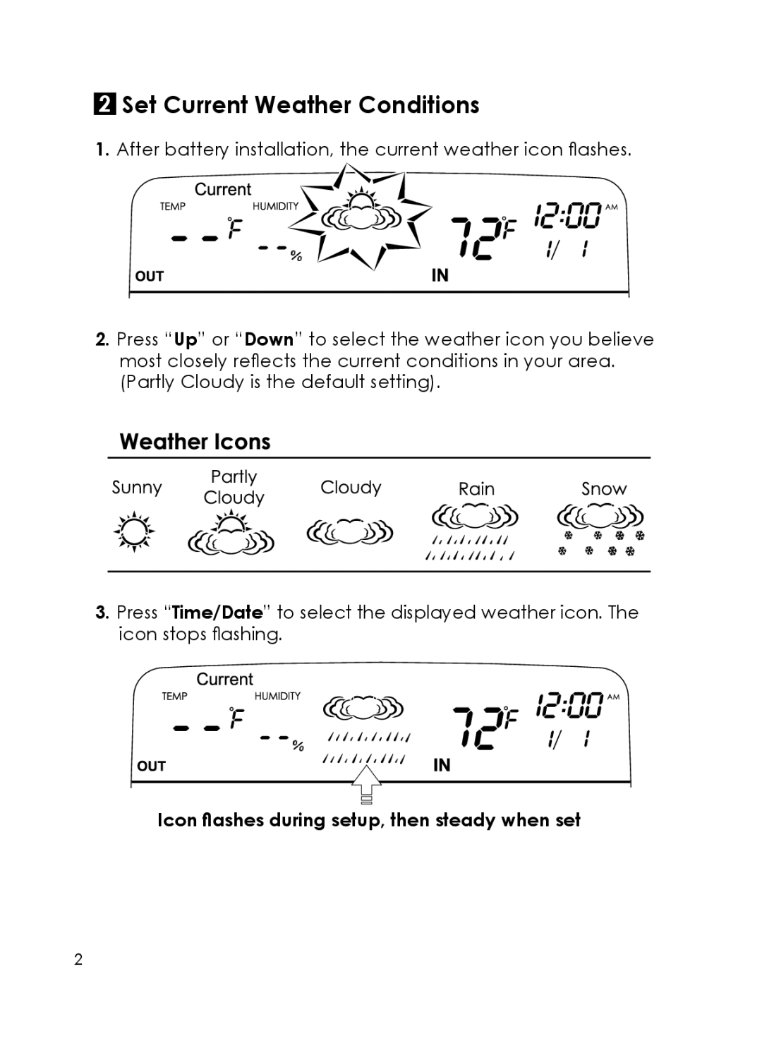 Taylor 1383 instruction manual Set Current Weather Conditions, Icon flashes during setup, then steady when set 