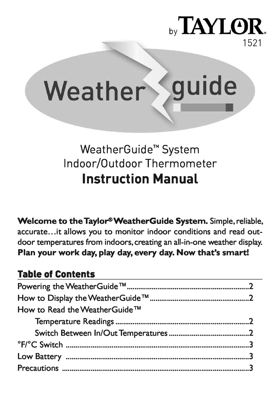 Taylor 1521 instruction manual Powering the WeatherGuide, How to Display the WeatherGuide, Temperature Readings 