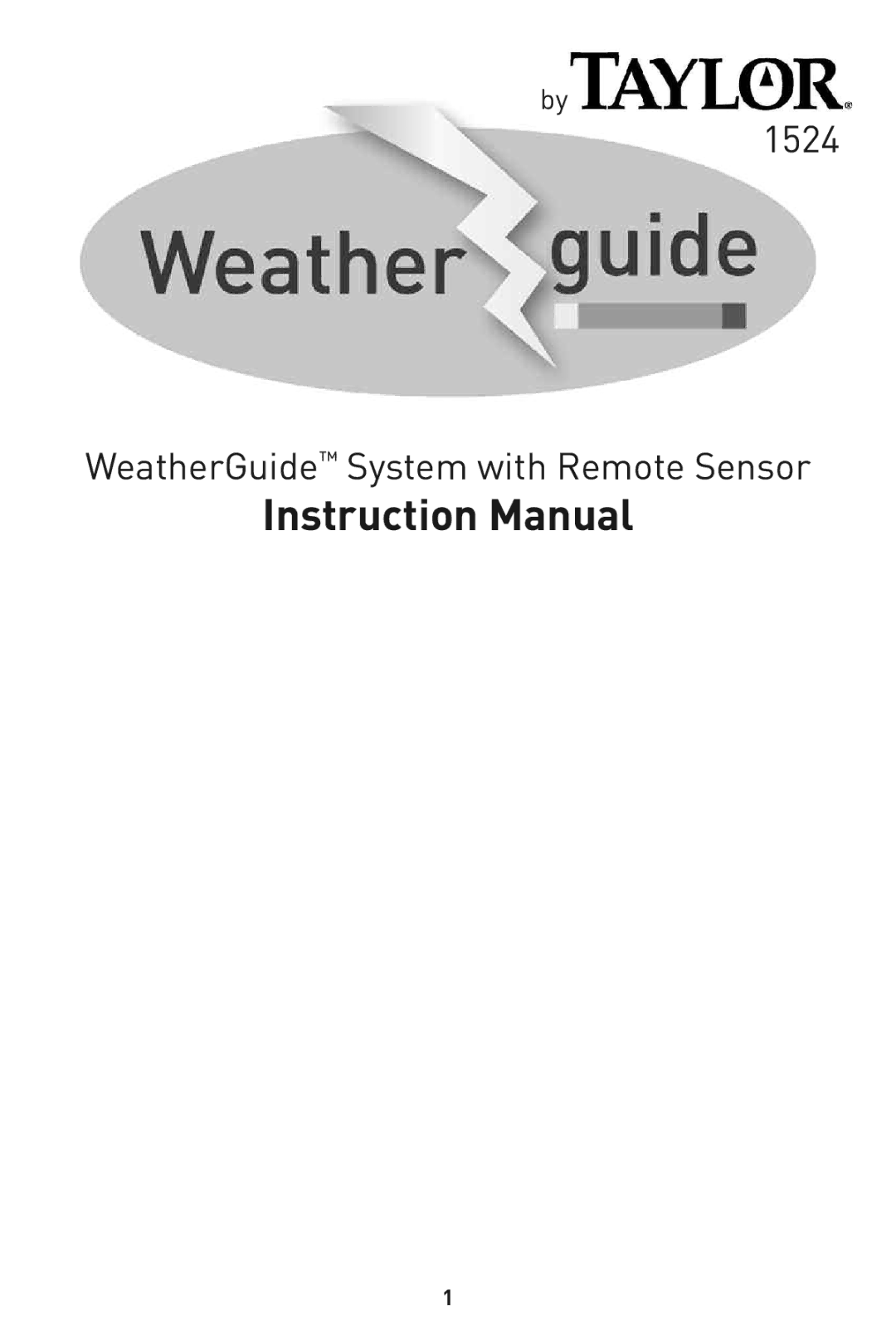 Taylor 1524 instruction manual WeatherGuideInstruction Sys em withManualRemote Sensor 