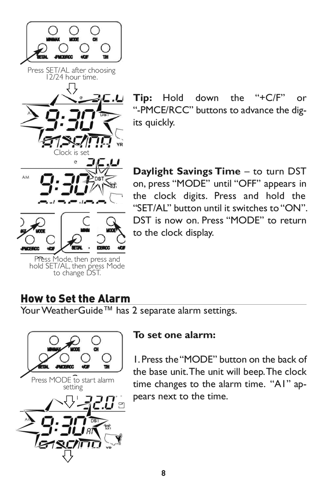 Taylor 1526 instruction manual Daylight Savings Time to turn DST, Toset one alarm 