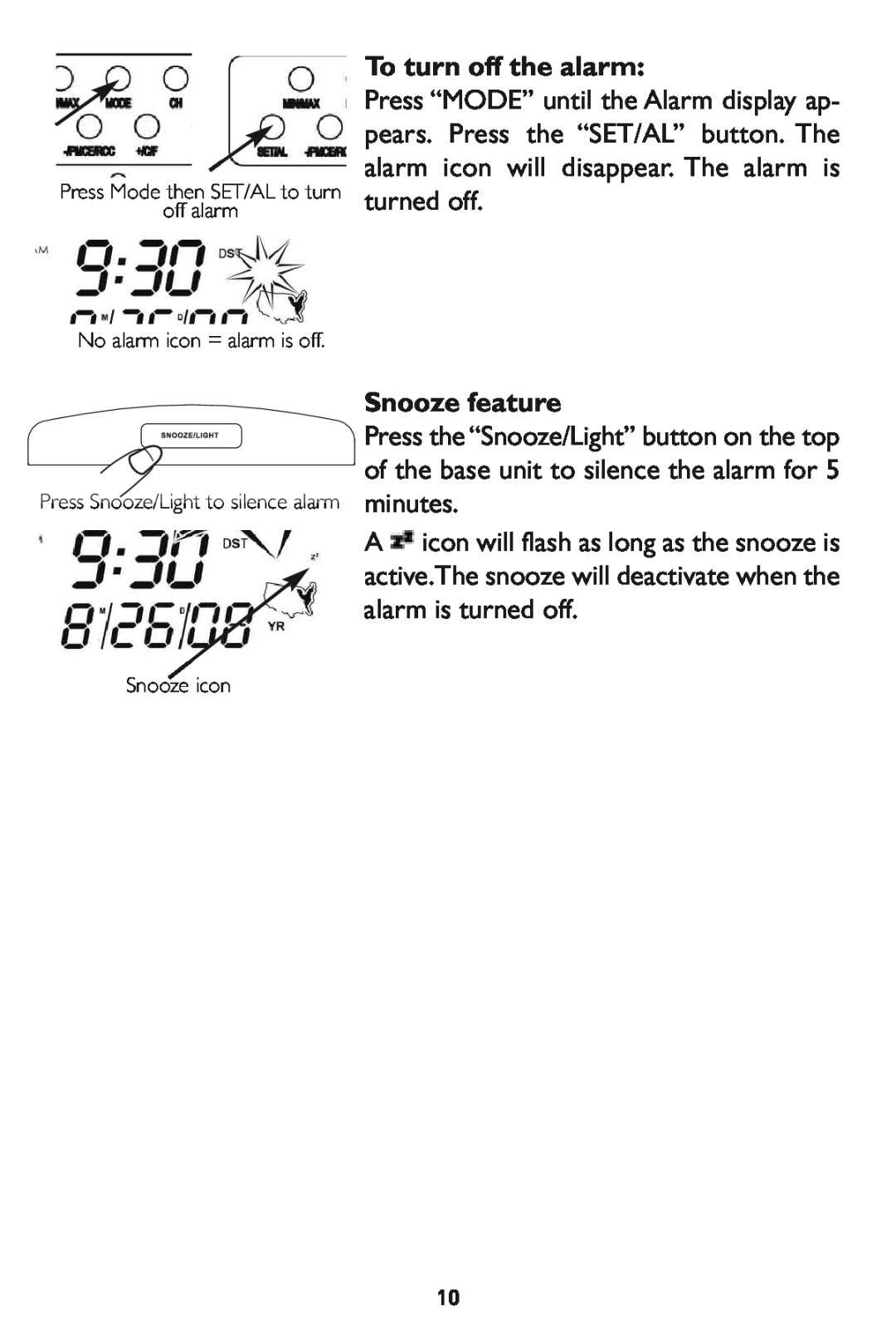 Taylor 1526 instruction manual Toturn off the alarm, Snooze feature, off alarm No alarm icon = alarm is off, Snooze icon 