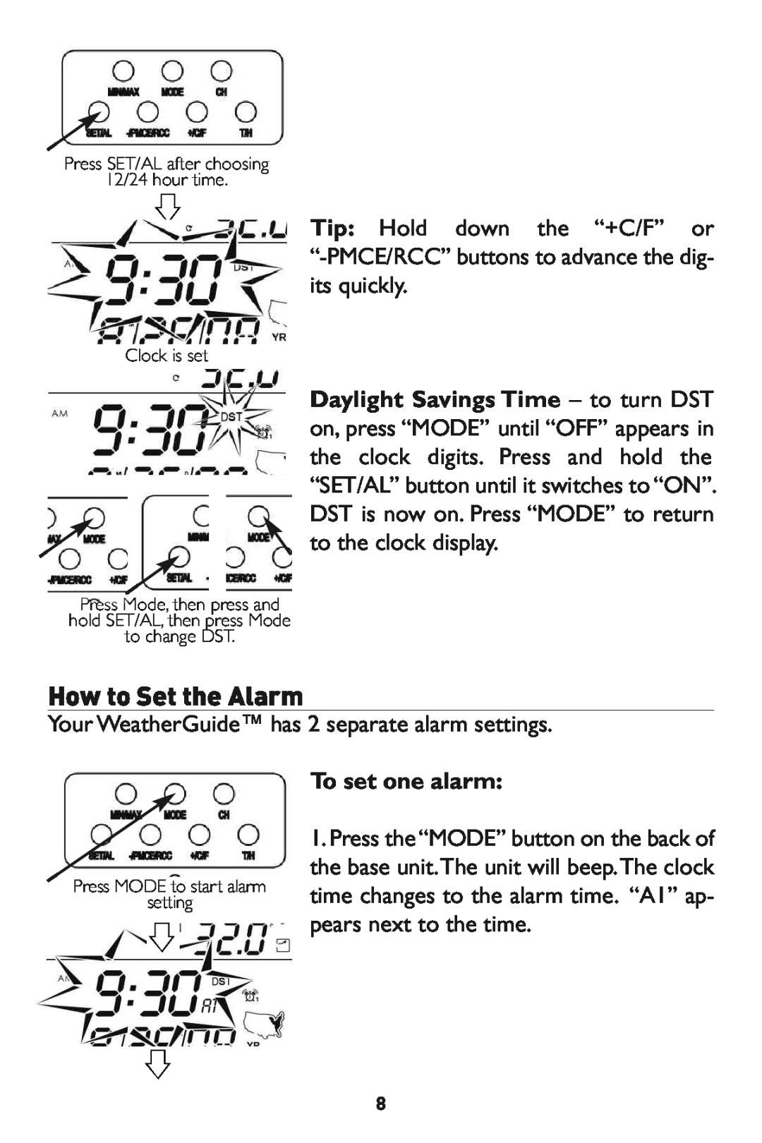 Taylor 1526 instruction manual How to Set theAlarm, Daylight Savings Time - to turn DST, Toset one alarm 