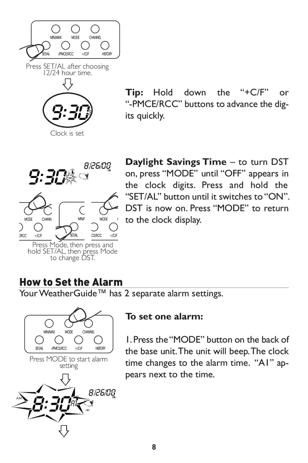 Taylor 1527 instruction manual Your WeatherGuide has 2 separate alarm settings, Toset one alarm 