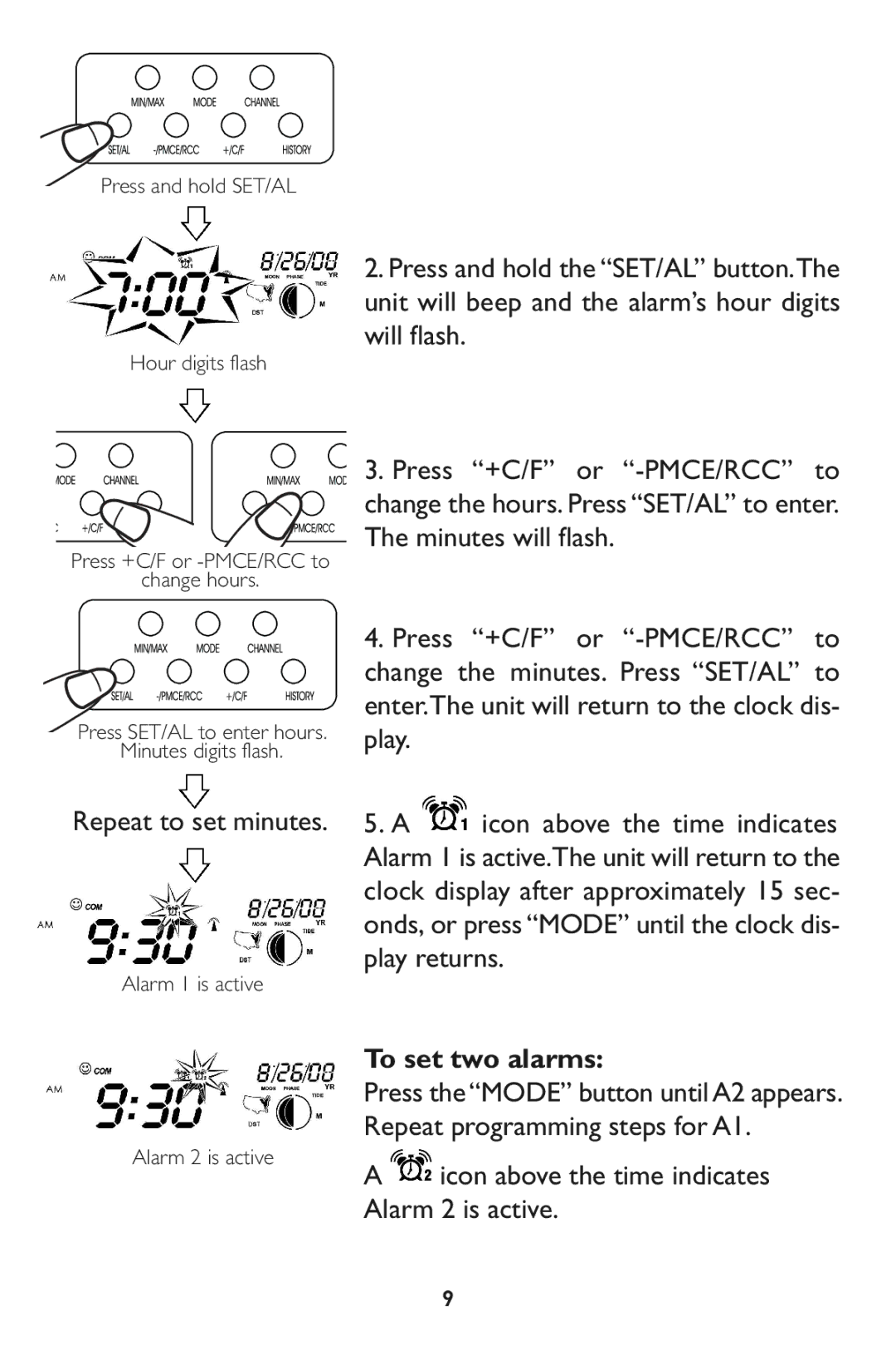 Taylor 1528 instruction manual Repeat to set minutes, Toset two alarms, Icon above the time indicates Alarm 2 is active 