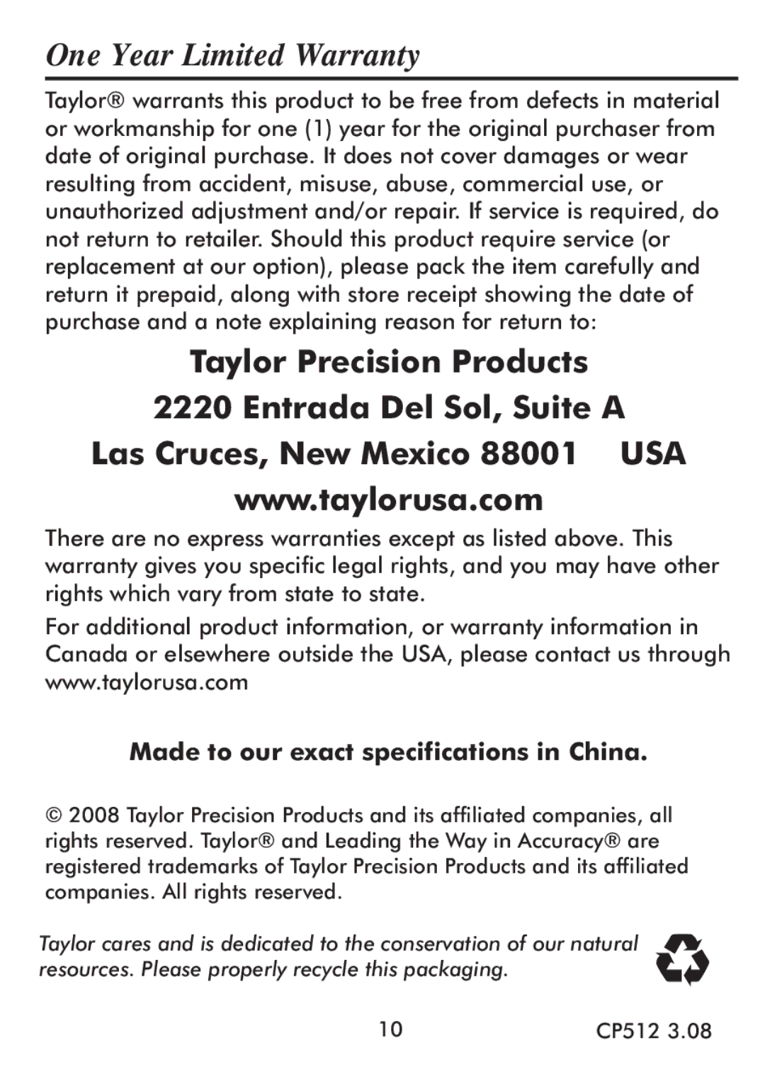 Taylor 512 instruction manual One Year Limited Warranty, Made to our exact specifications in China 