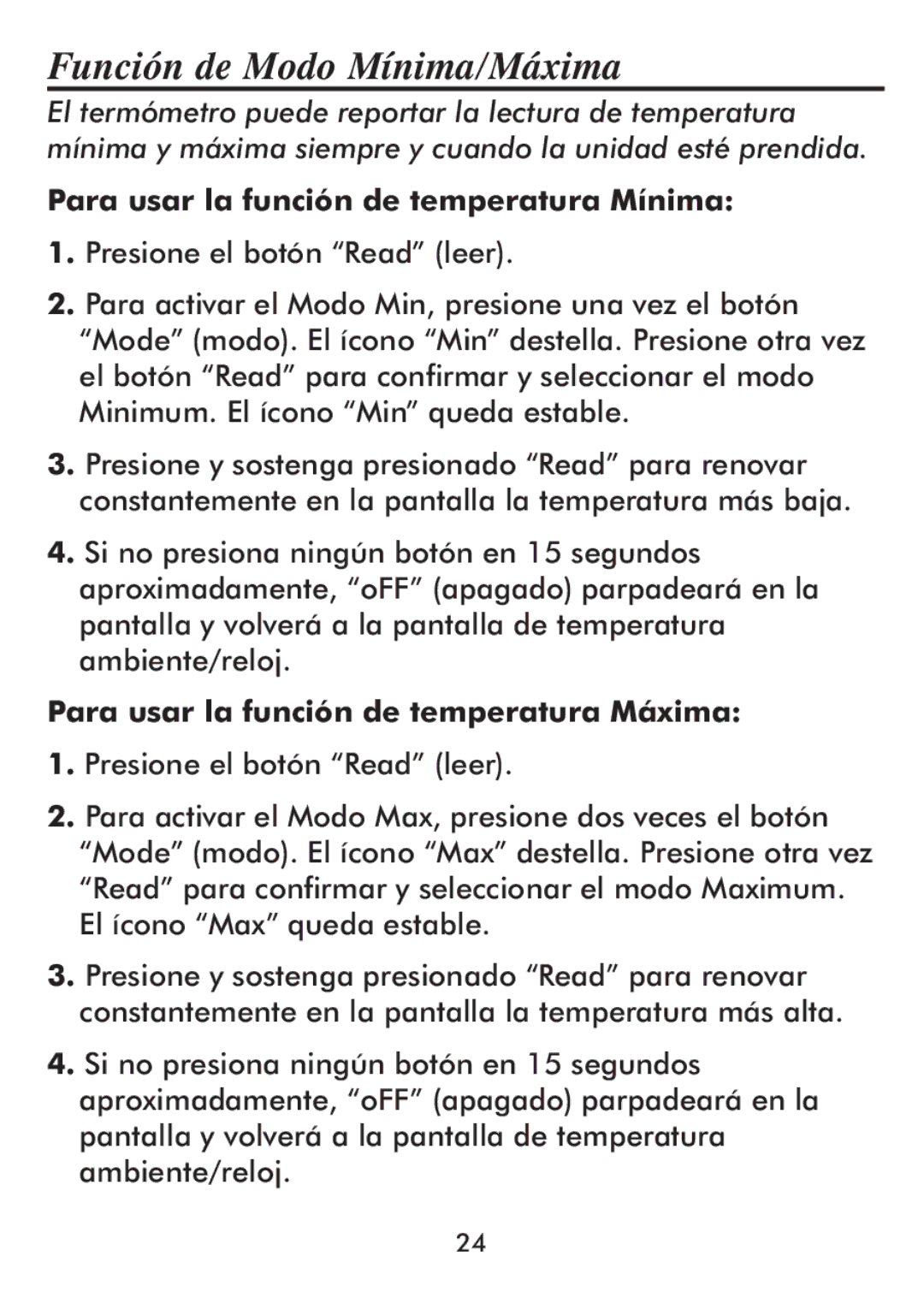 Taylor 512 instruction manual Función de Modo Mínima/Máxima, Para usar la función de temperatura Mínima 