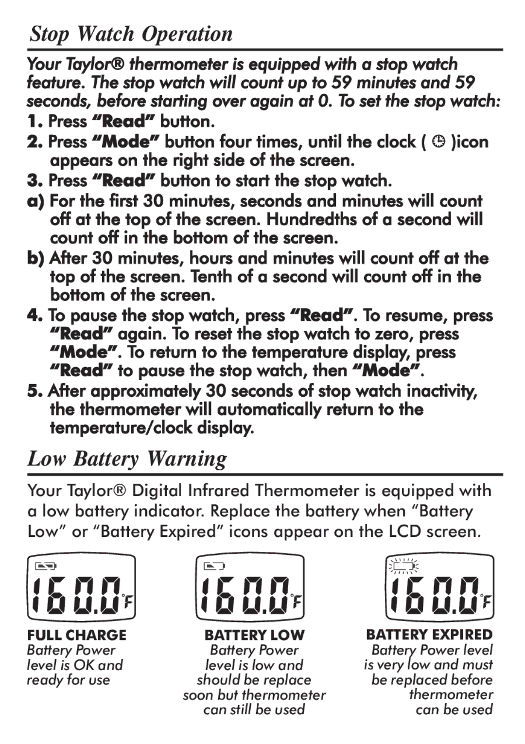 Taylor 512 instruction manual Stop Watch Operation, Low Battery Warning 