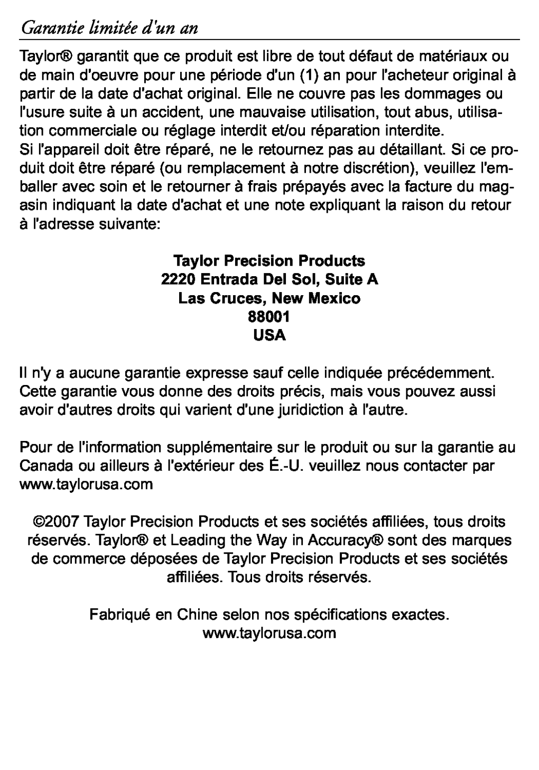 Taylor 519 Garantie limitée dun an, Taylor Precision Products, Entrada Del Sol, Suite A, Las Cruces, New Mexico 88001 USA 