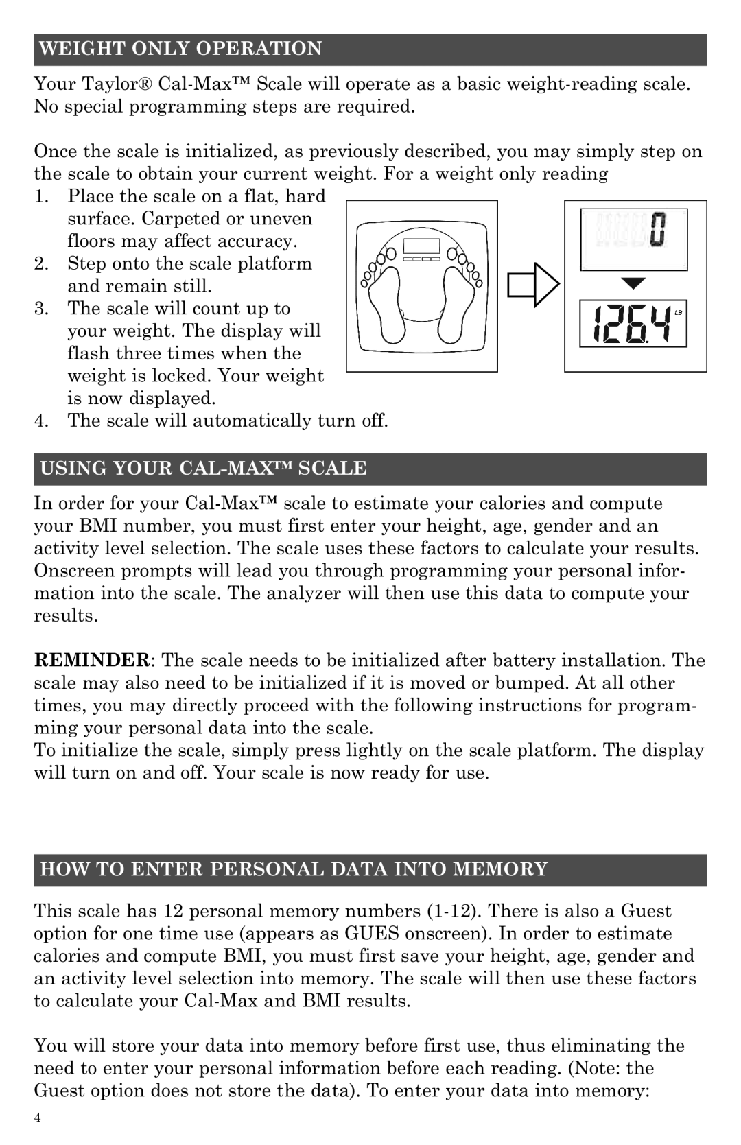 Taylor 7544BL instruction manual Weight only Operation, Using Your CAL-MAX Scale, HOW to Enter Personal Data Into Memory 