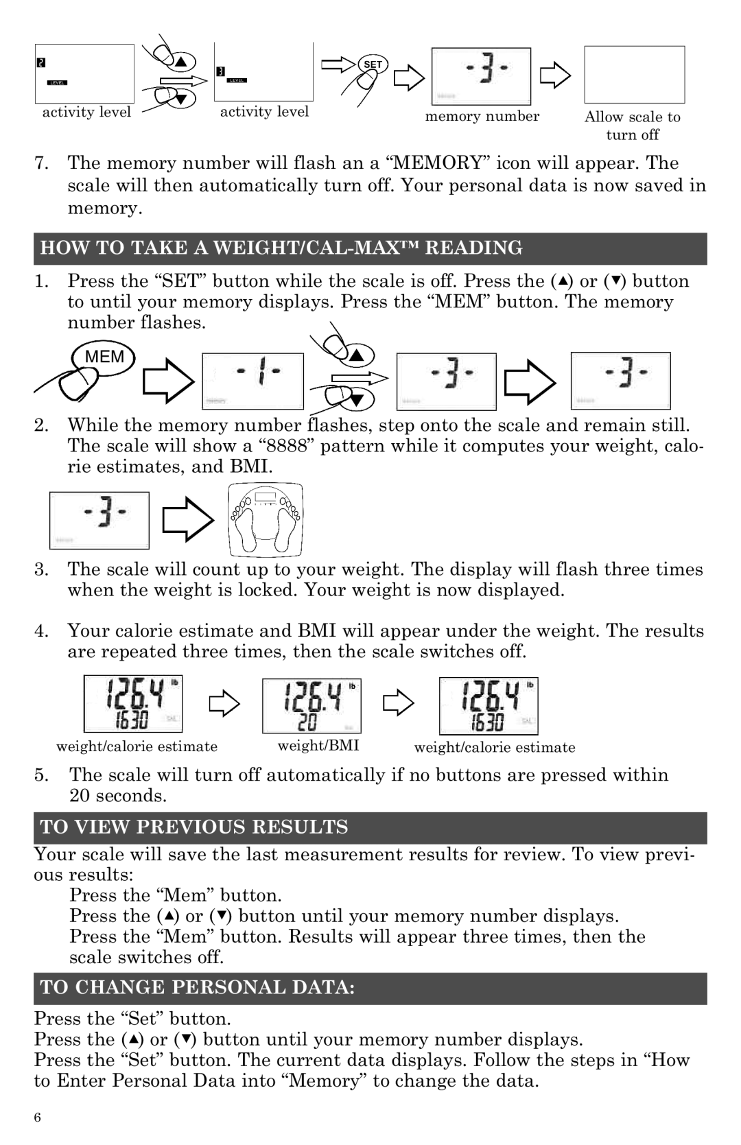 Taylor 7544BL instruction manual HOW to Take a WEIGHT/CAL-MAX Reading, To View Previous Results, To Change Personal Data 