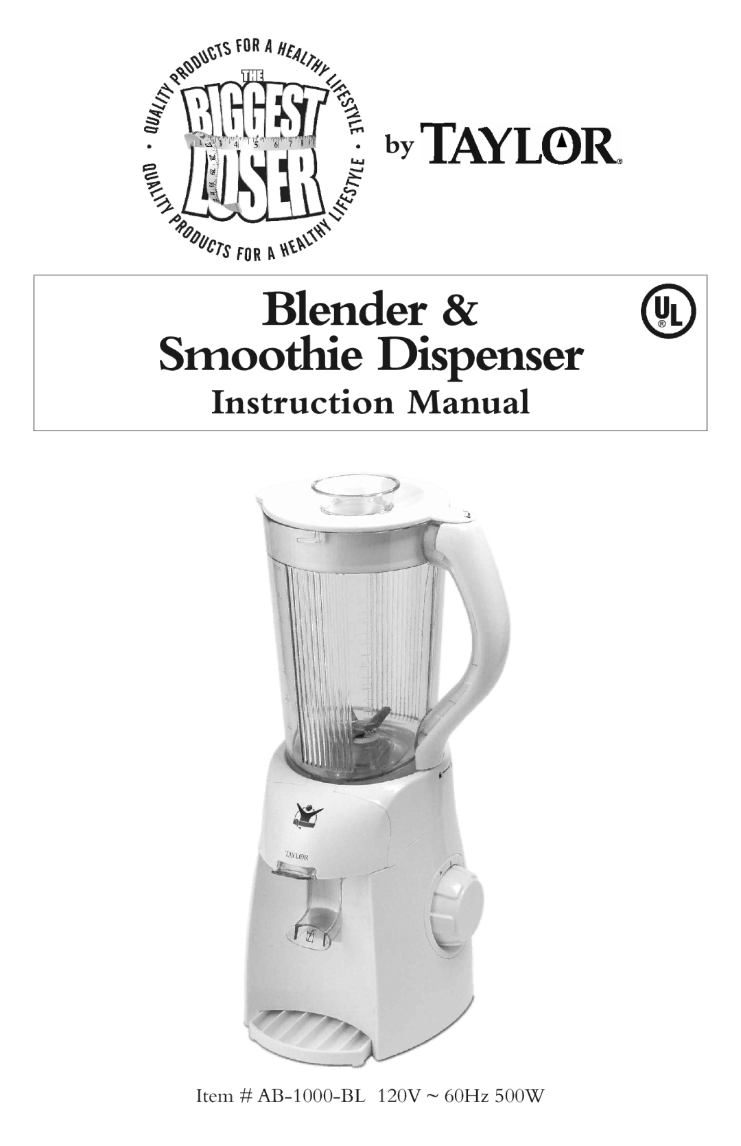 Taylor AB-1000-BL instruction manual Blender SmoothieDispenser 