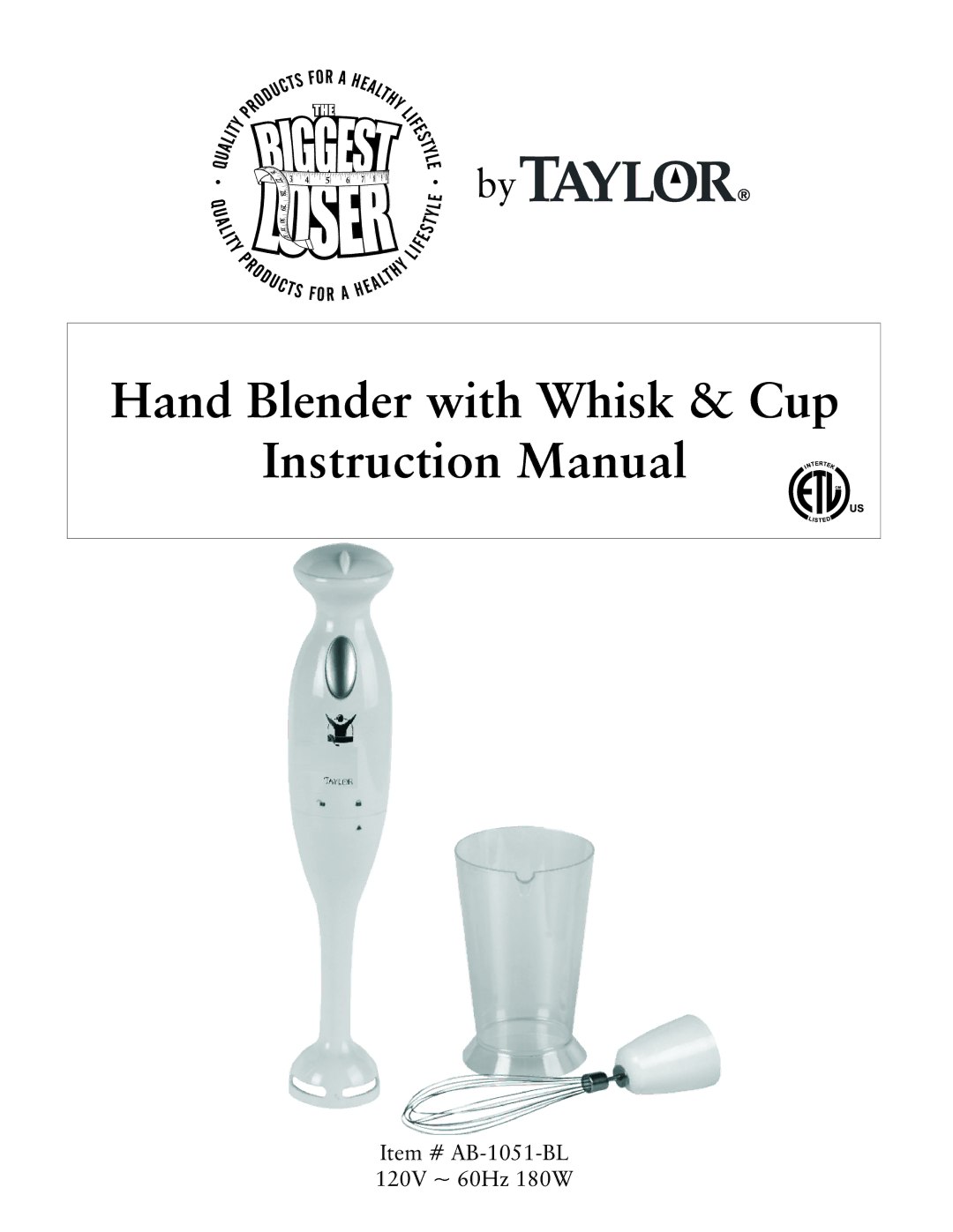 Taylor AB-1051-BL instruction manual Hand Blender with Whisk & Cup 