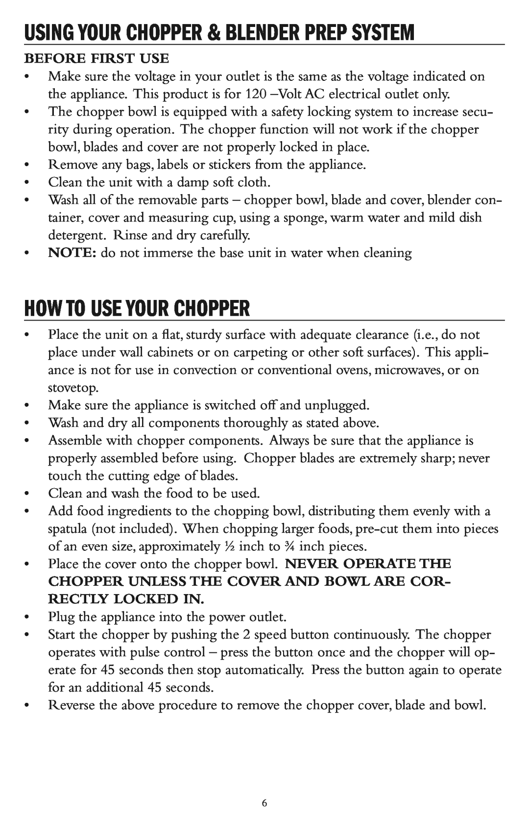 Taylor AC-1200-BL instruction manual How To Use Your Chopper, Using Your Chopper & Blender Prep System, Before First Use 