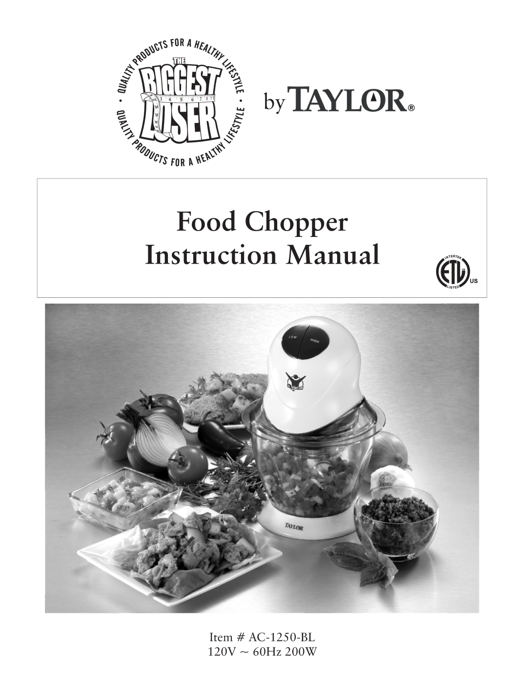 Taylor AC-1250-BL instruction manual Food Chopper 