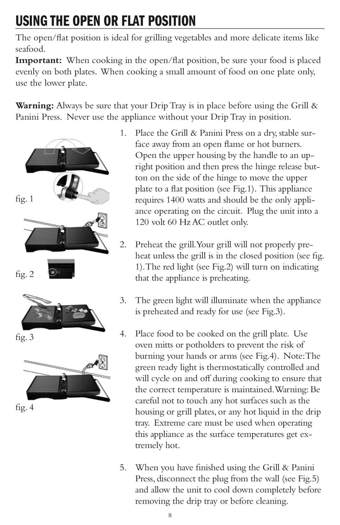 Taylor AG-1300-BL instruction manual Using the Open or Flat Position 