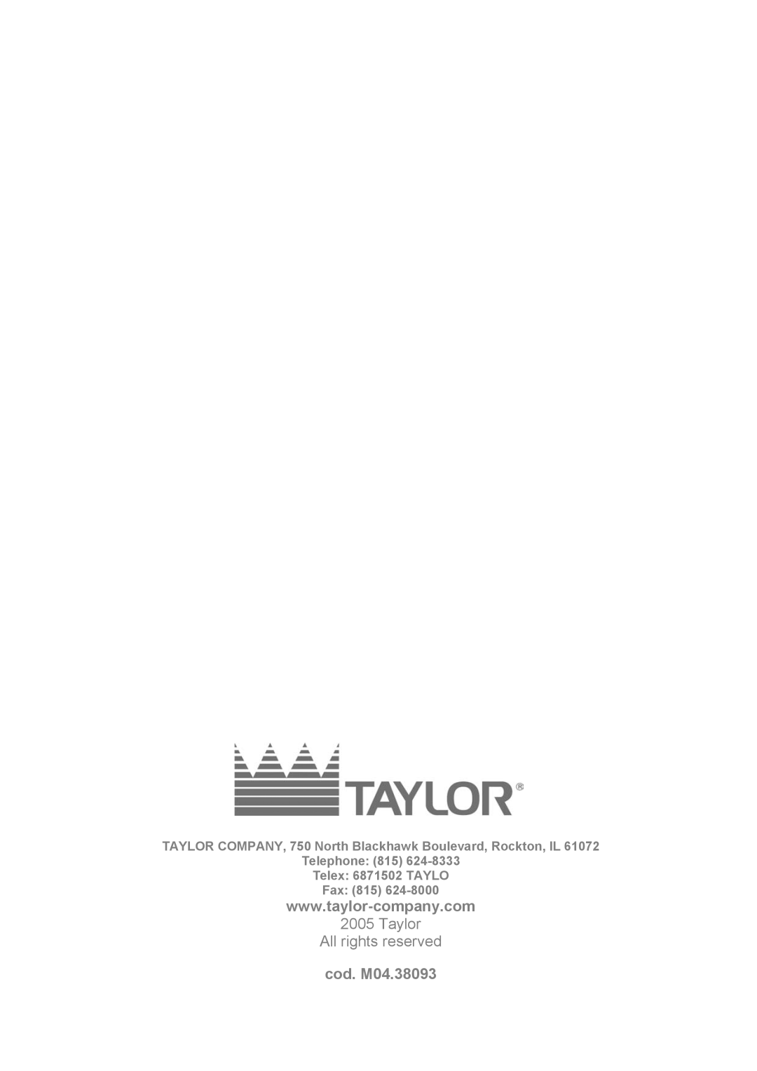 Taylor C004 - C007 Taylor All rights reserved, cod. M04.38093, TAYLOR COMPANY, 750 North Blackhawk Boulevard, Rockton, IL 