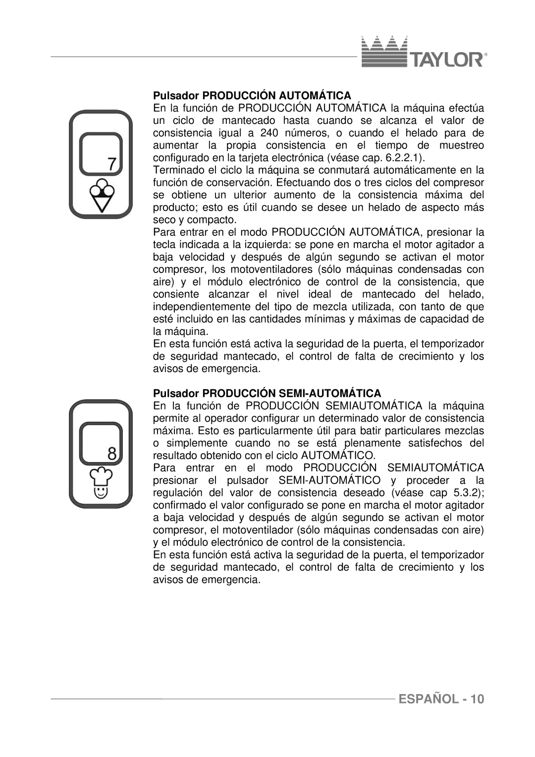 Taylor C116, C117, C118 manuel dutilisation Pulsador Producción Automática, Pulsador Producción SEMI-AUTOMÁTICA 