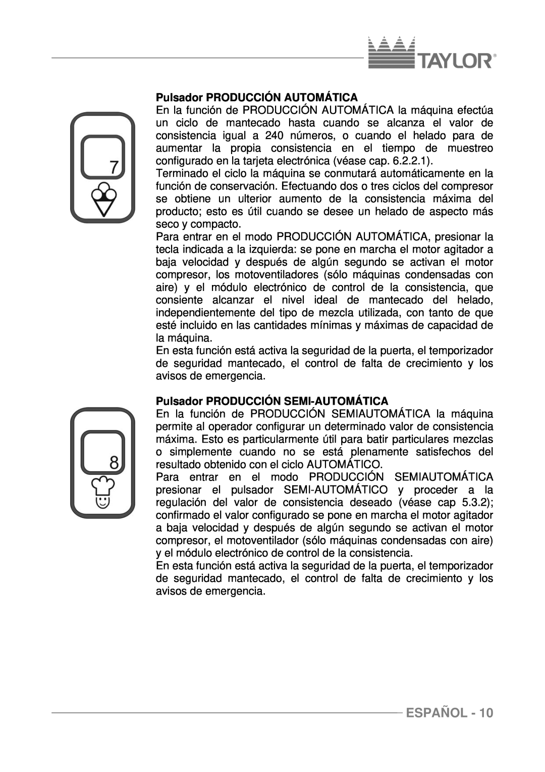 Taylor C116, C117, C118 manuel dutilisation Pulsador PRODUCCIÓN AUTOMÁTICA, Pulsador PRODUCCIÓN SEMI-AUTOMÁTICA, Español 