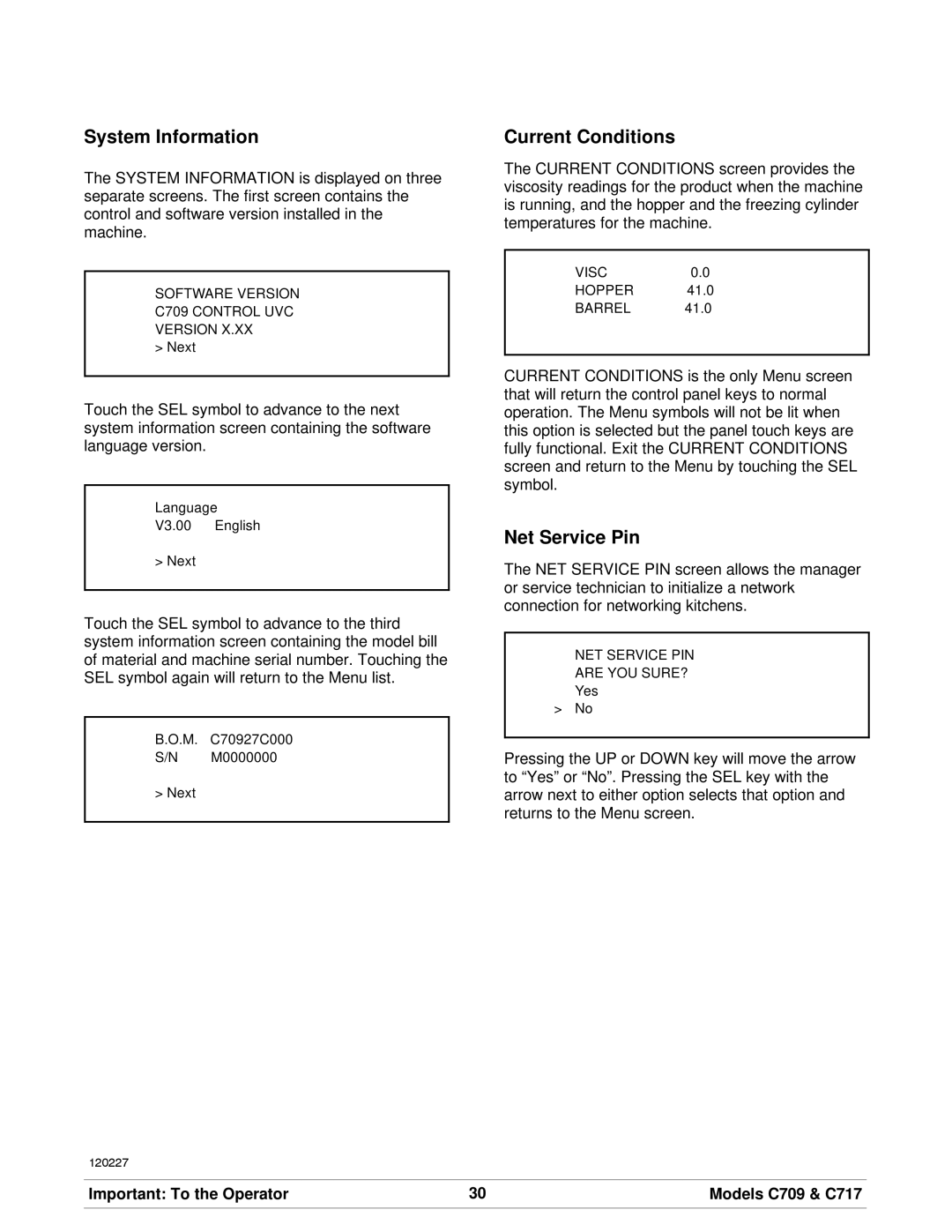 Taylor C709, C717 manual System Information, Current Conditions, Net Service Pin 