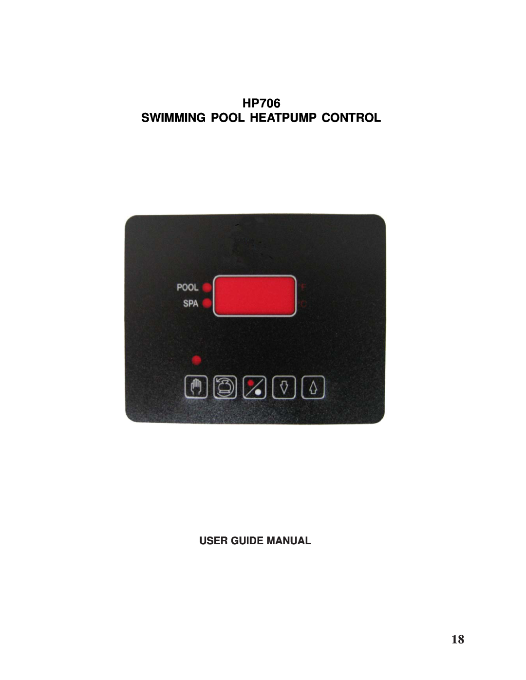 Taylor Pool Heat Pump owner manual HP706 SWIMMING POOL HEATPUMP CONTROL, User Guide Manual 