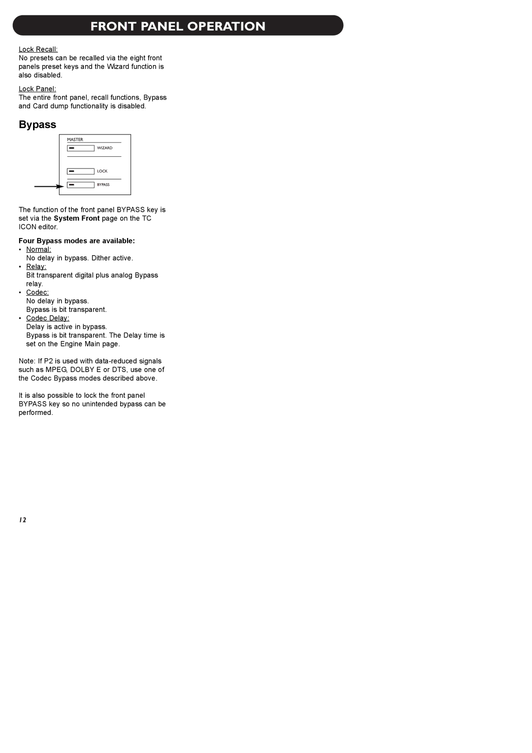 TC electronic SDN BHD P2 manual Front Panel Operation, Four Bypass modes are available 