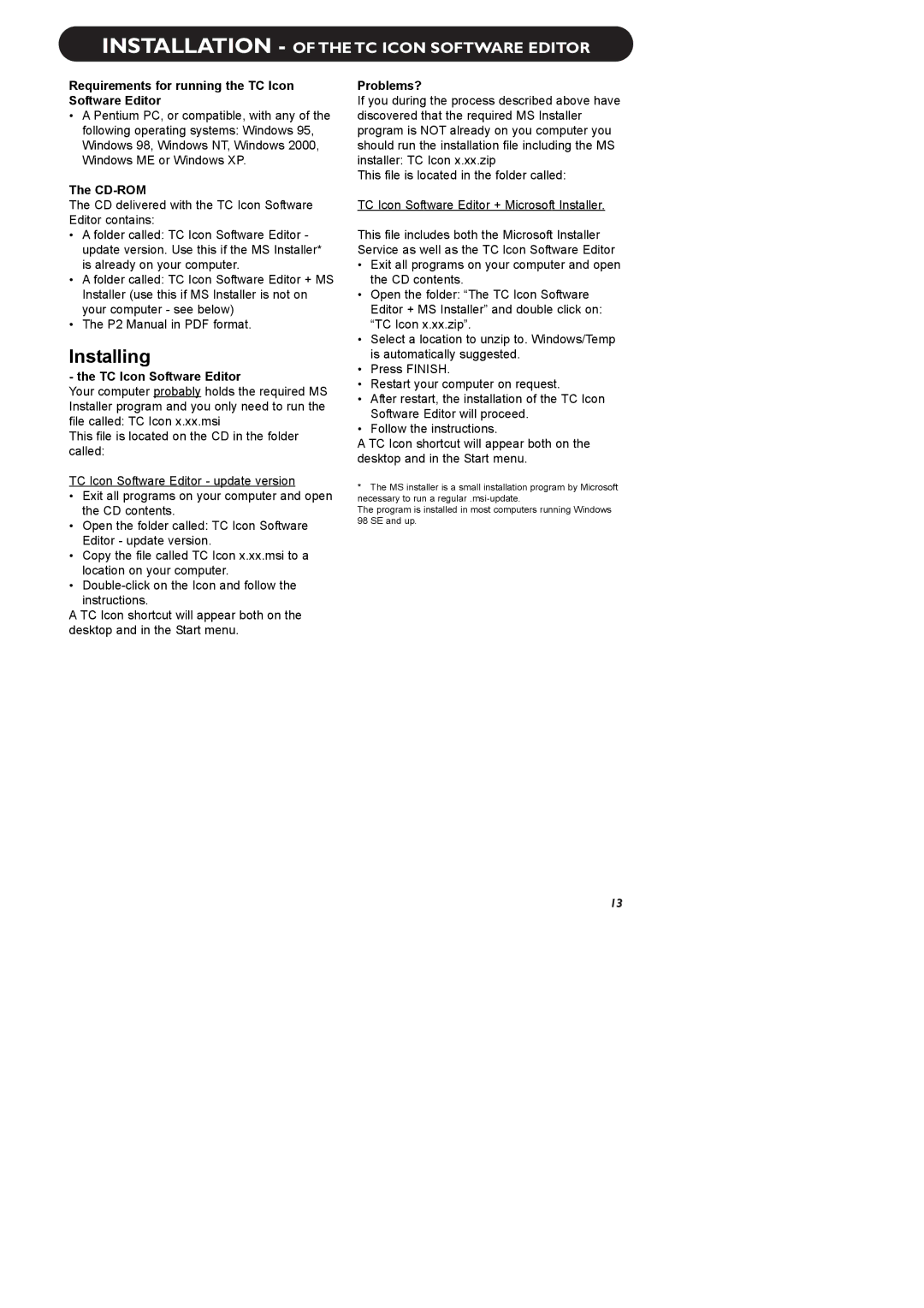 TC electronic SDN BHD P2 manual Installing, Requirements for running the TC Icon Software Editor, Cd-Rom, Problems? 