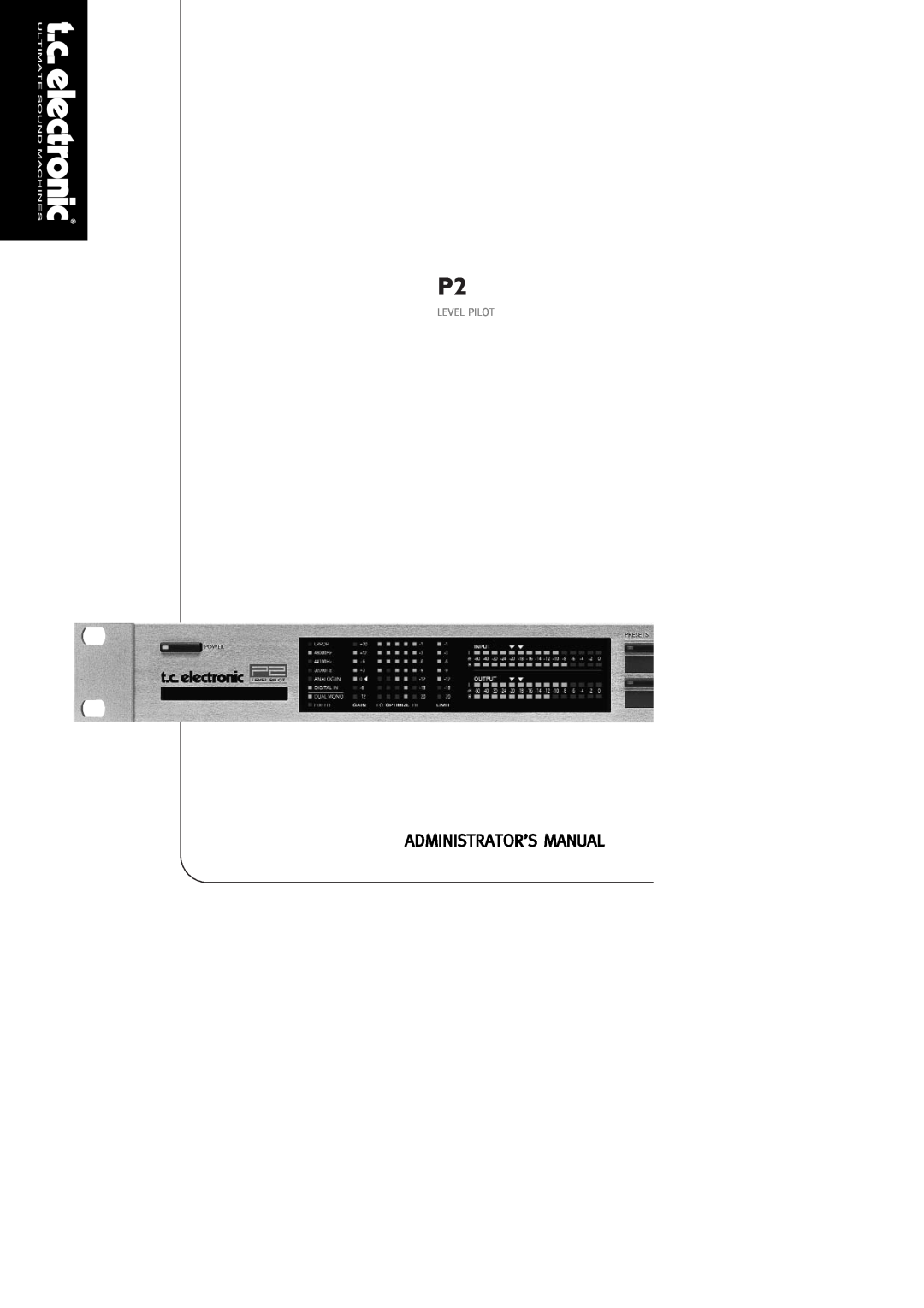 TC electronic SDN BHD P2 manual Administrator’S Manual, Level Pilot 