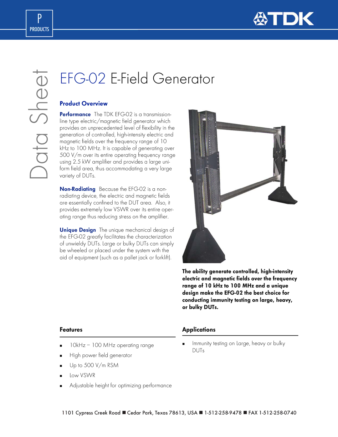 TDK EFG-02 manual Features, Applications,  Immunity testing on Large, heavy or bulky DUTs 