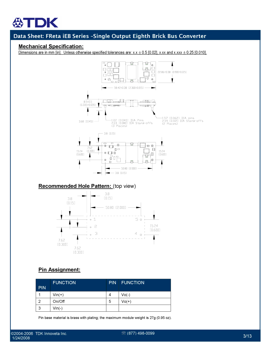 TDK FReta Series manual Mechanical Specification, Recommended Hole Pattern topview Pin Assignment 