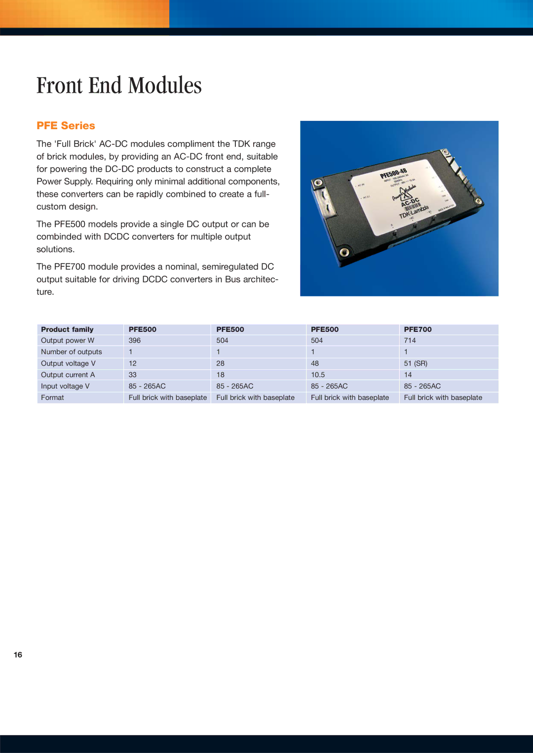 TDK Power Supply/DC to DC Converter/CCFL Inverter manual Front End Modules, PFE Series, Product family PFE500 PFE700 