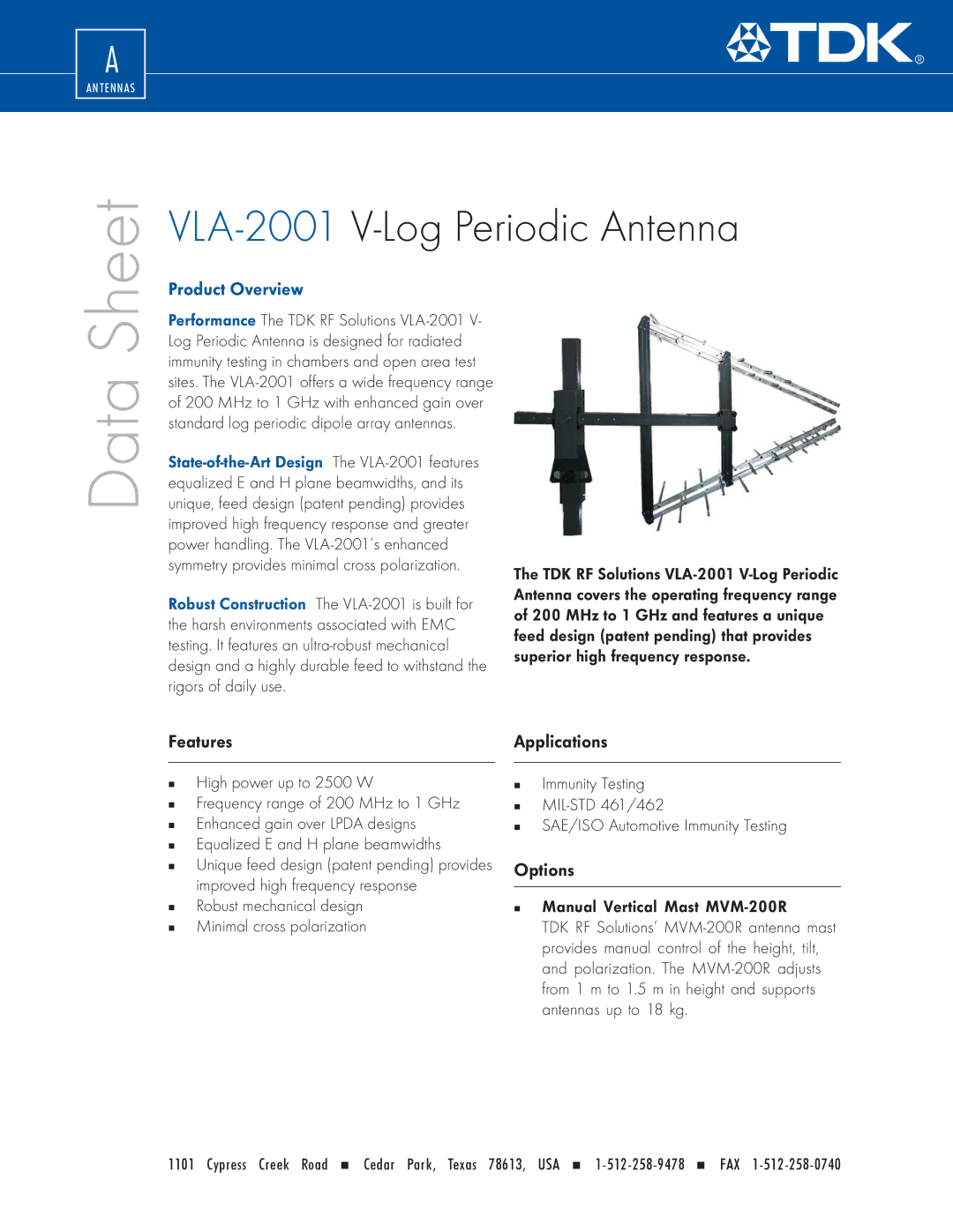 TDK VLA-2001 manual Features, Applications, Options, „ Robust mechanical design „ Minimal cross polarization 