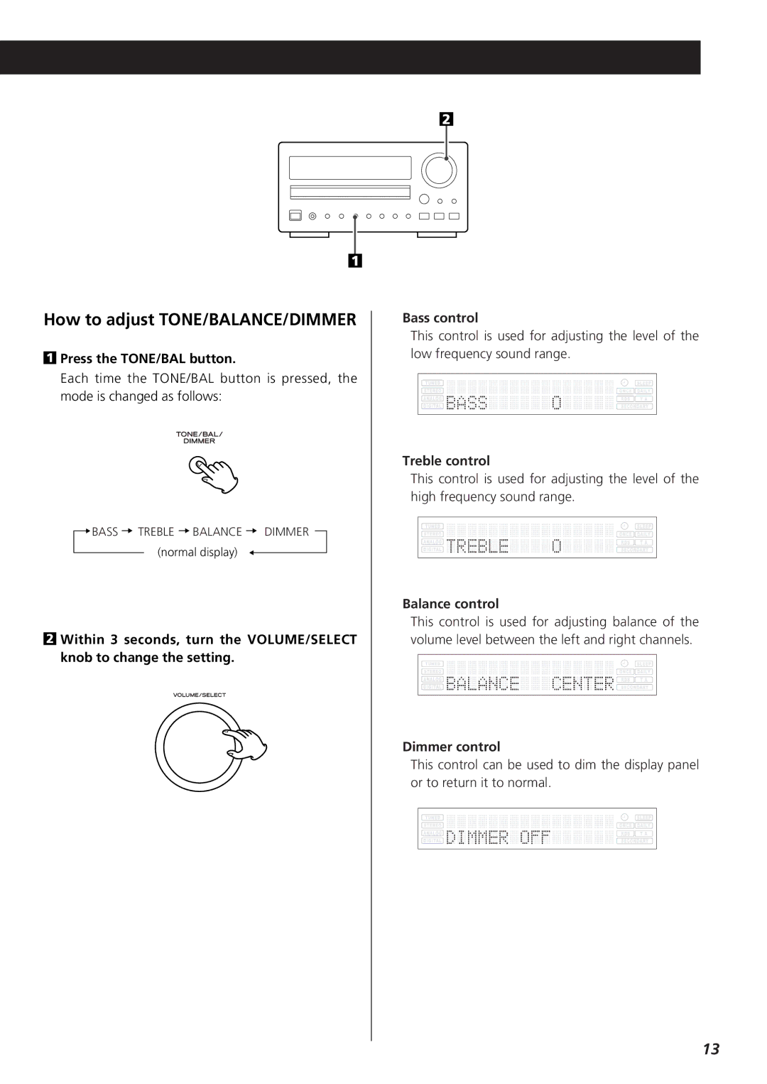 Teac 9A10001300 CR-H250 owner manual How to adjust TONE/BALANCE/DIMMER, Press the TONE/BAL button 