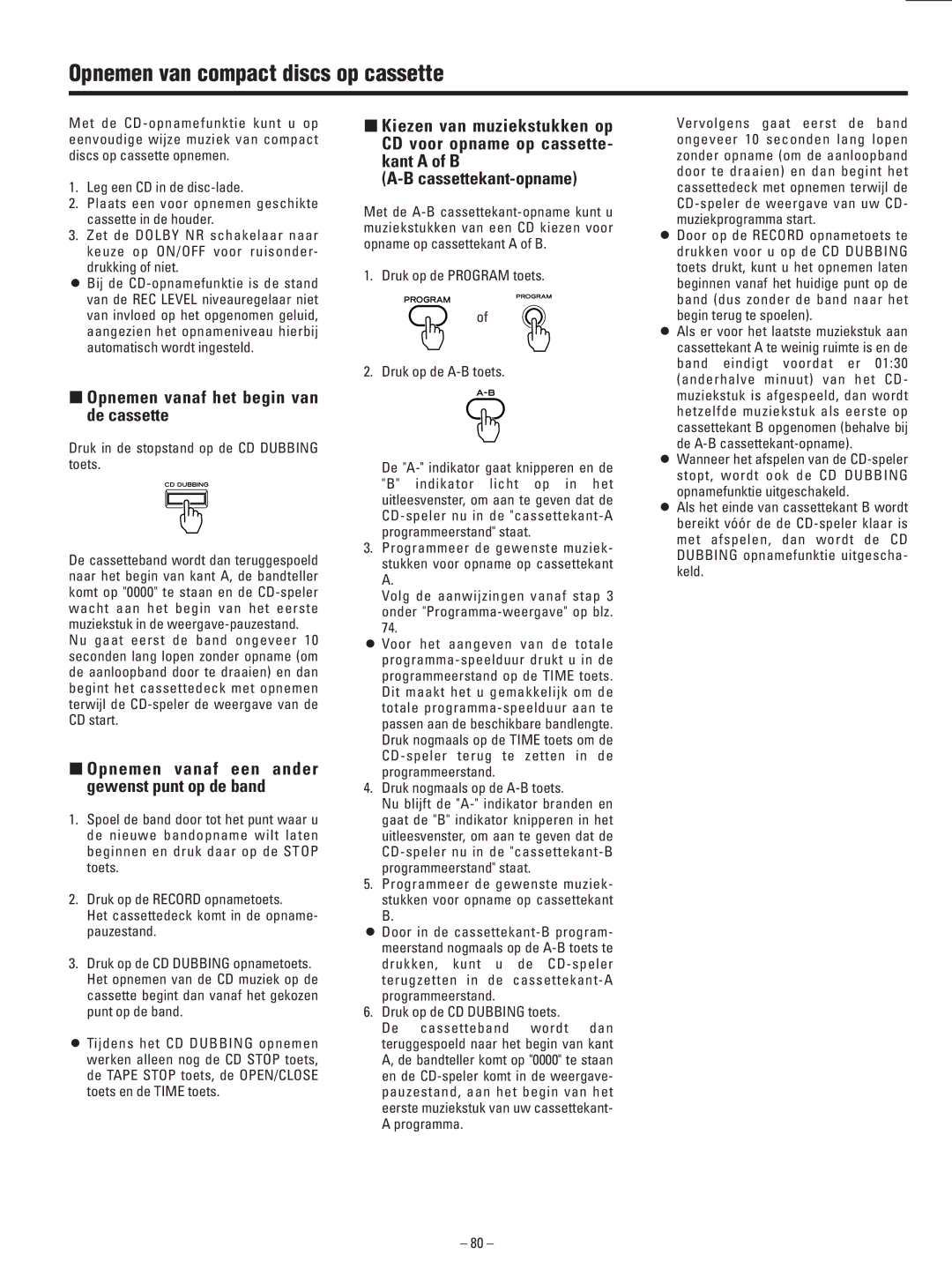 Teac AD-500 owner manual Opnemen van compact discs op cassette, ∑ Opnemen vanaf het begin van de cassette 