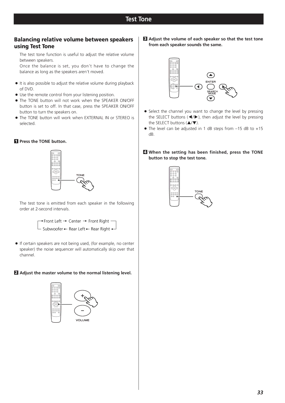 Teac AG-D8850 owner manual Balancing relative volume between speakers using Test Tone, Press the Tone button 