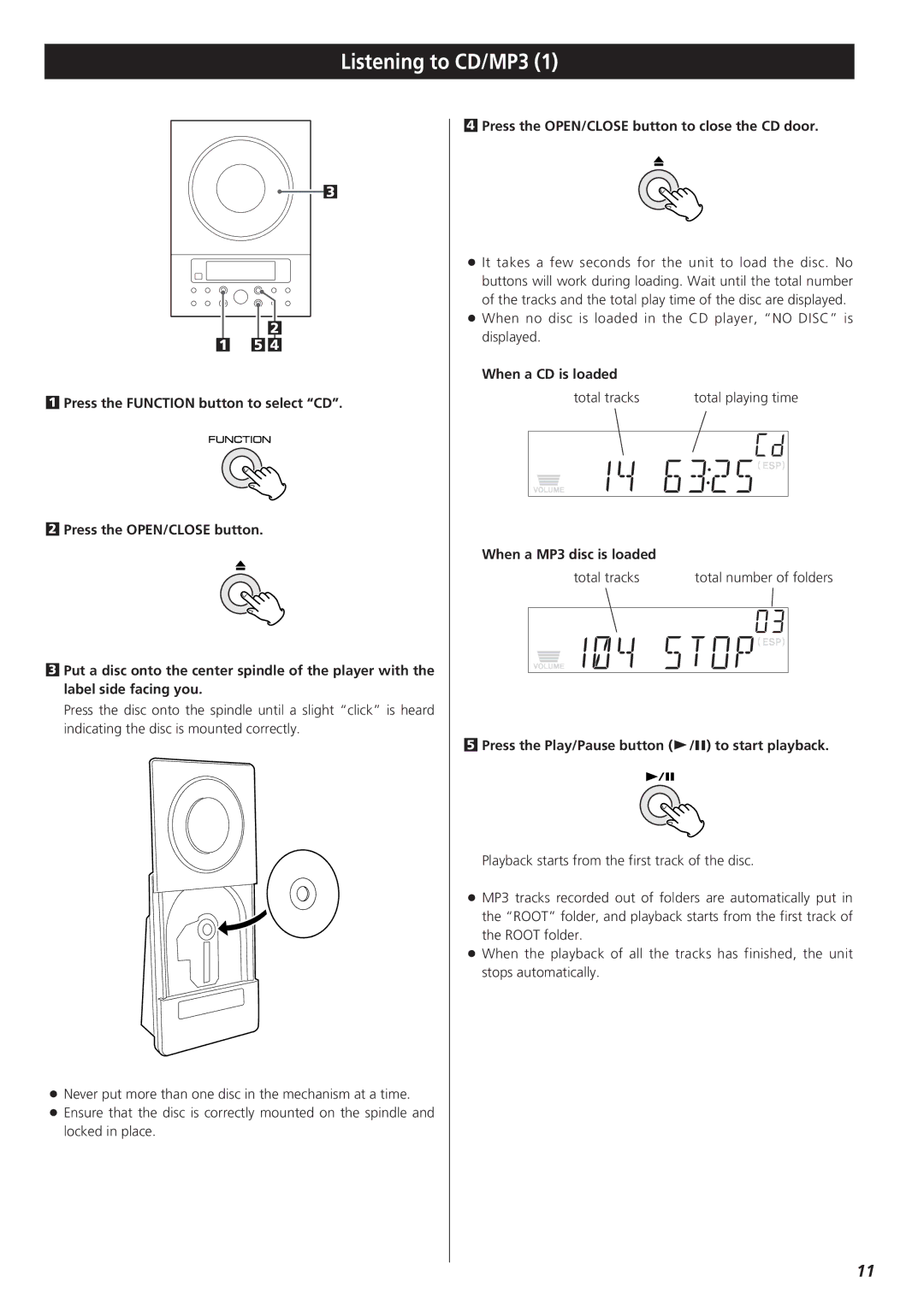 Teac CD-X9 owner manual Listening to CD/MP3, Press the OPEN/CLOSE button to close the CD door, When a CD is loaded 