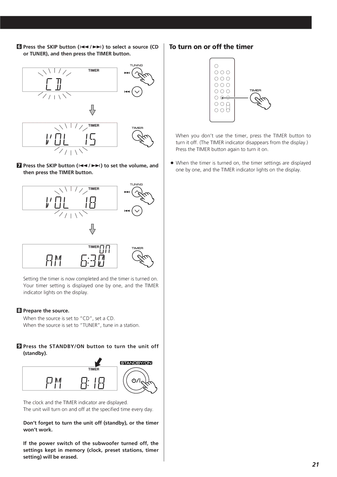 Teac CD-X9 To turn on or off the timer, Prepare the source, Press the STANDBY/ON button to turn the unit off standby 