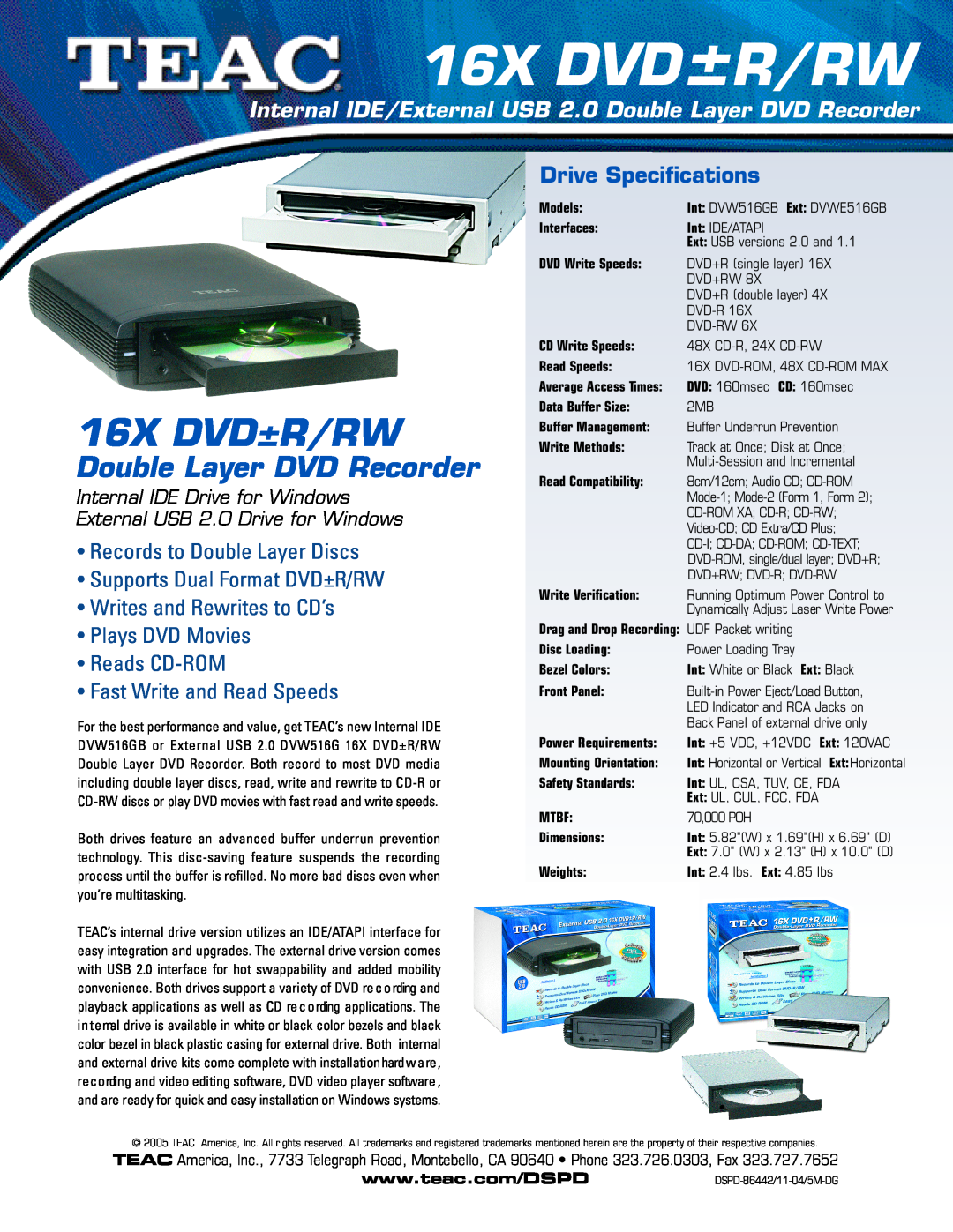 Teac DVWE516GB specifications 16X DVD±R/RW, Double Layer DVD Recorder, Fast Write and Read Speeds, Drive Specifications 