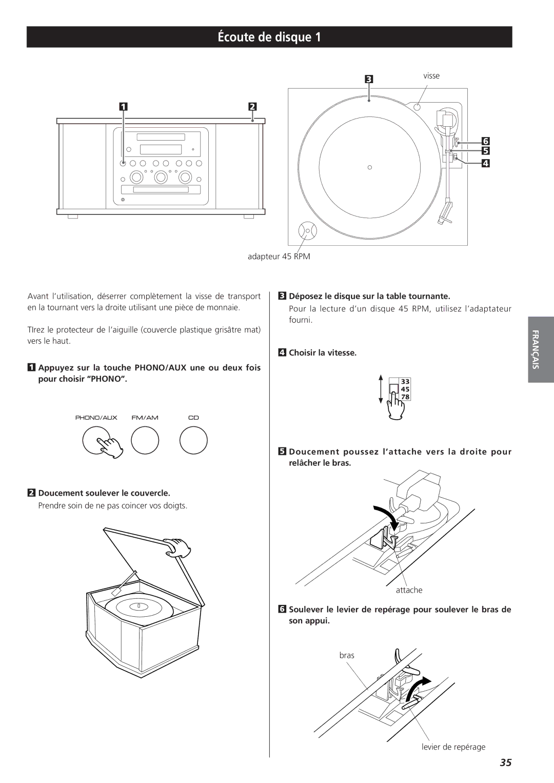 Teac GF-350 owner manual Écoute de disque, 3visse Adapteur 45 RPM, Déposez le disque sur la table tournante, Attache 