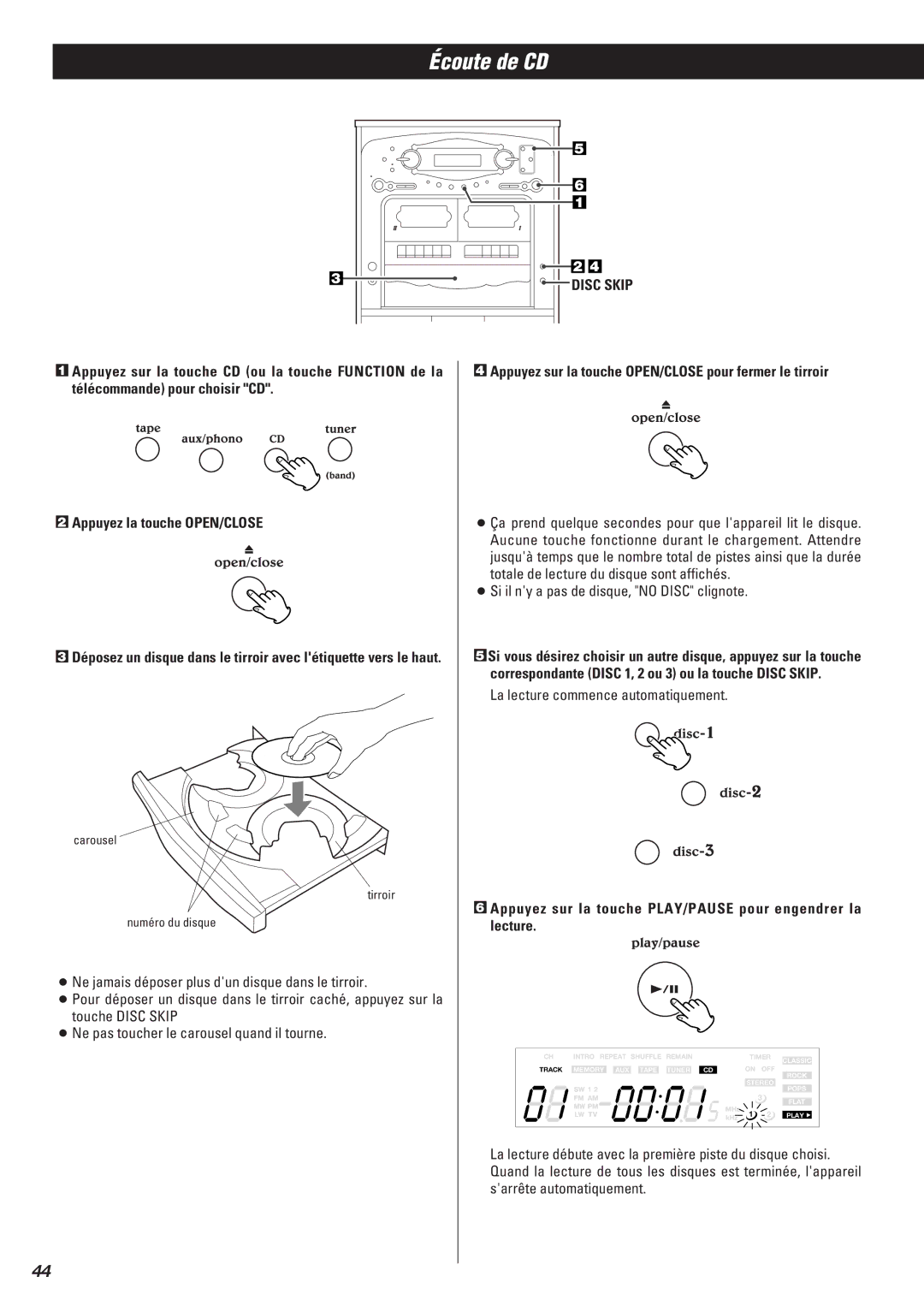 Teac Gf-680 Écoute de CD, Appuyez sur la touche OPEN/CLOSE pour fermer le tirroir, La lecture commence automatiquement 