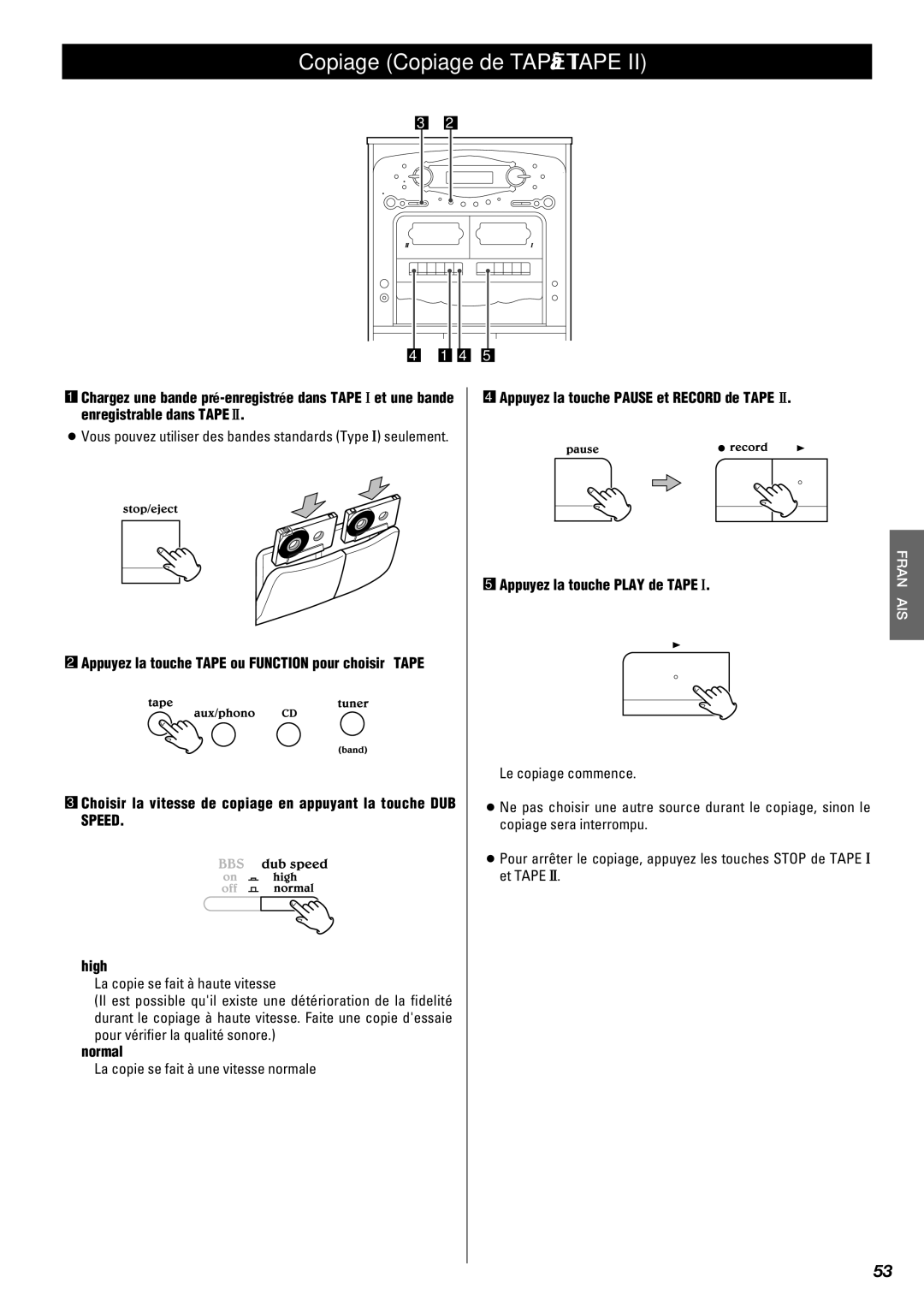 Teac Gf-680 owner manual Copiage Copiage de Tape I à Tape, La copie se fait à une vitesse normale 