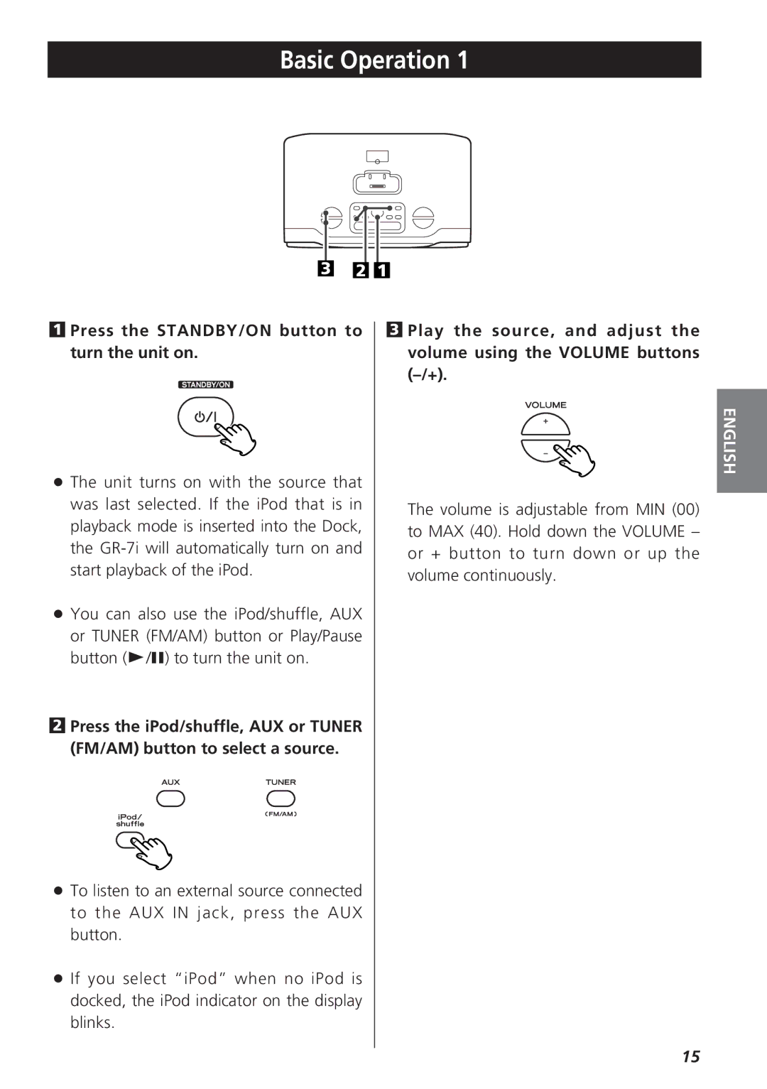 Teac GR-7i owner manual Basic Operation, Press the STANDBY/ON button to turn the unit on 