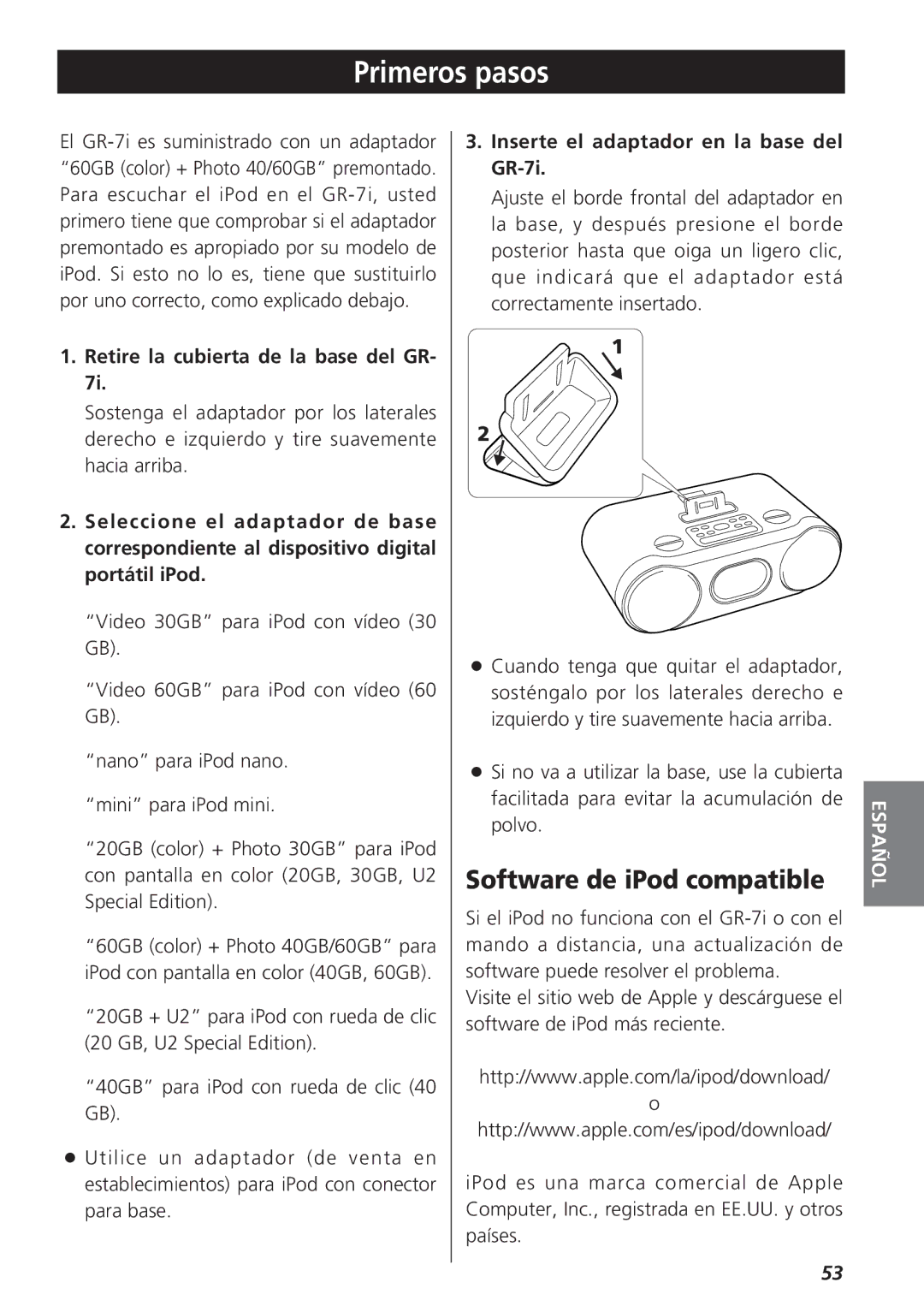 Teac GR-7i owner manual Primeros pasos, Software de iPod compatible, Retire la cubierta de la base del GR 