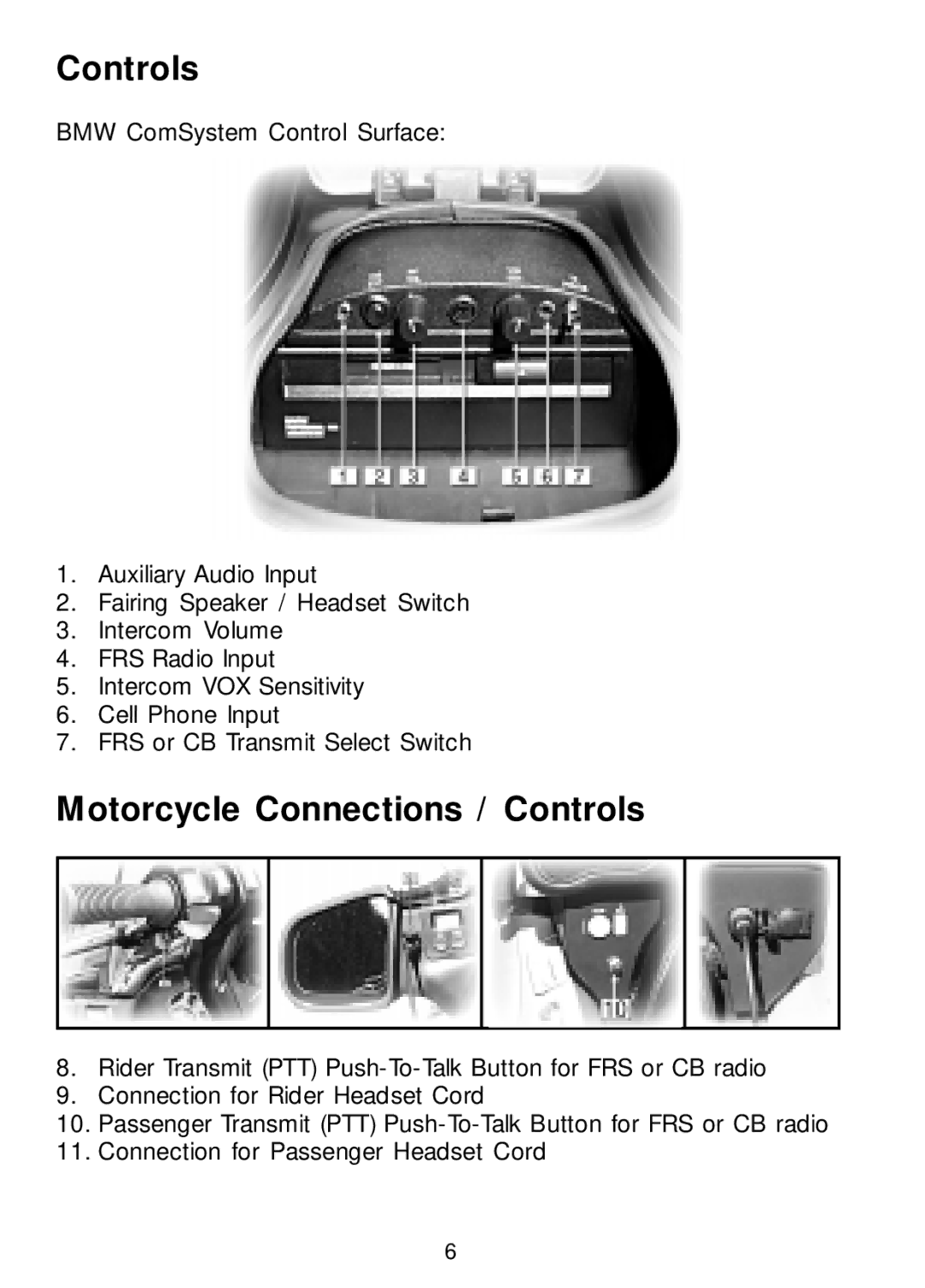 Teac K1200 owner manual Motorcycle Connections / Controls 