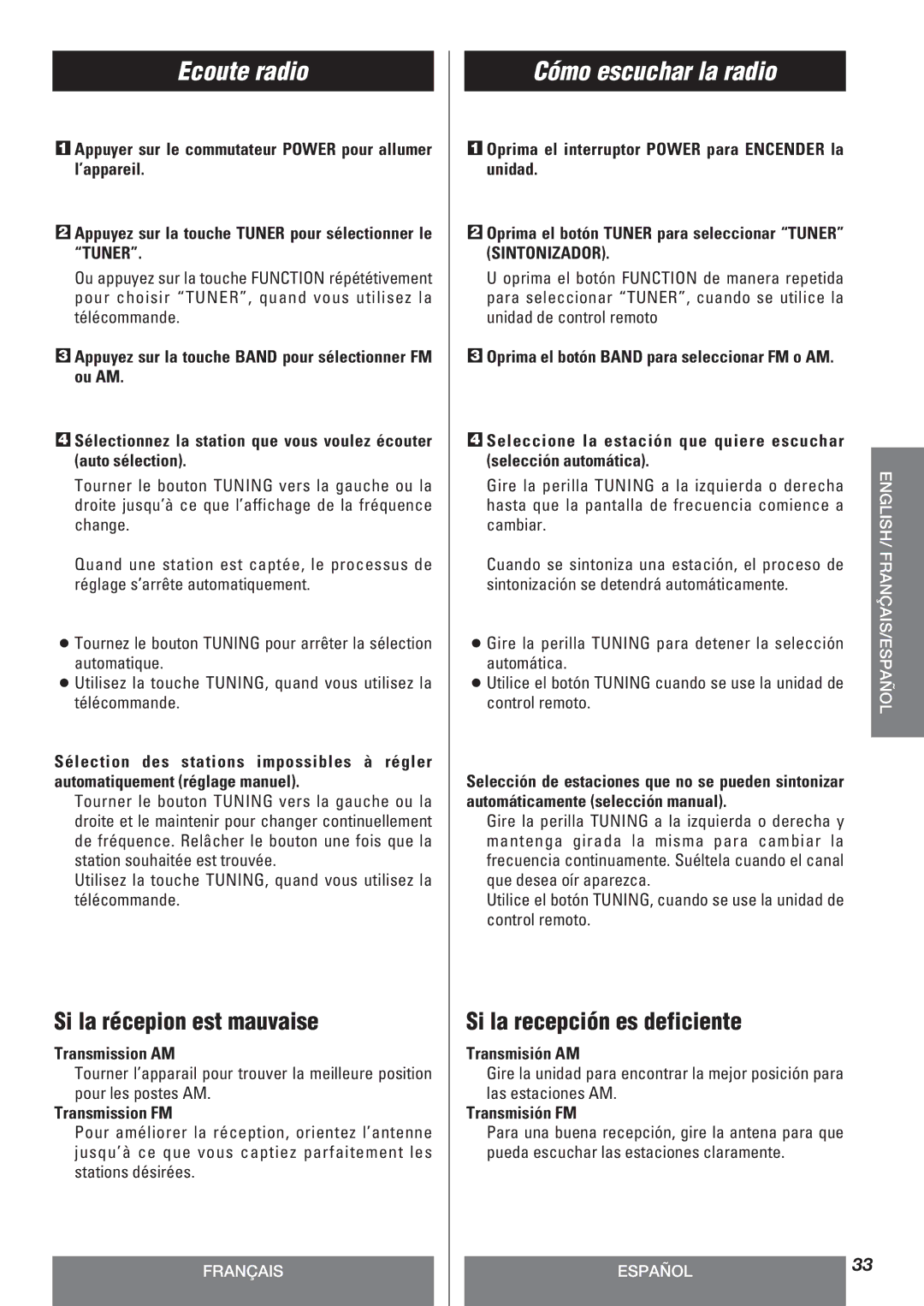 Teac LT-1CD owner manual Ecoute radio, Cómo escuchar la radio, Si la récepion est mauvaise, Si la recepción es deficiente 