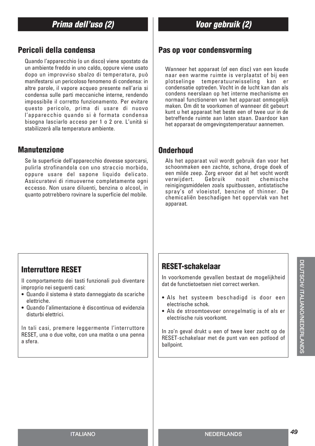 Teac LT-1CD owner manual Pericoli della condensa, Manutenzione, Interruttore Reset, Pas op voor condensvorming, Onderhoud 