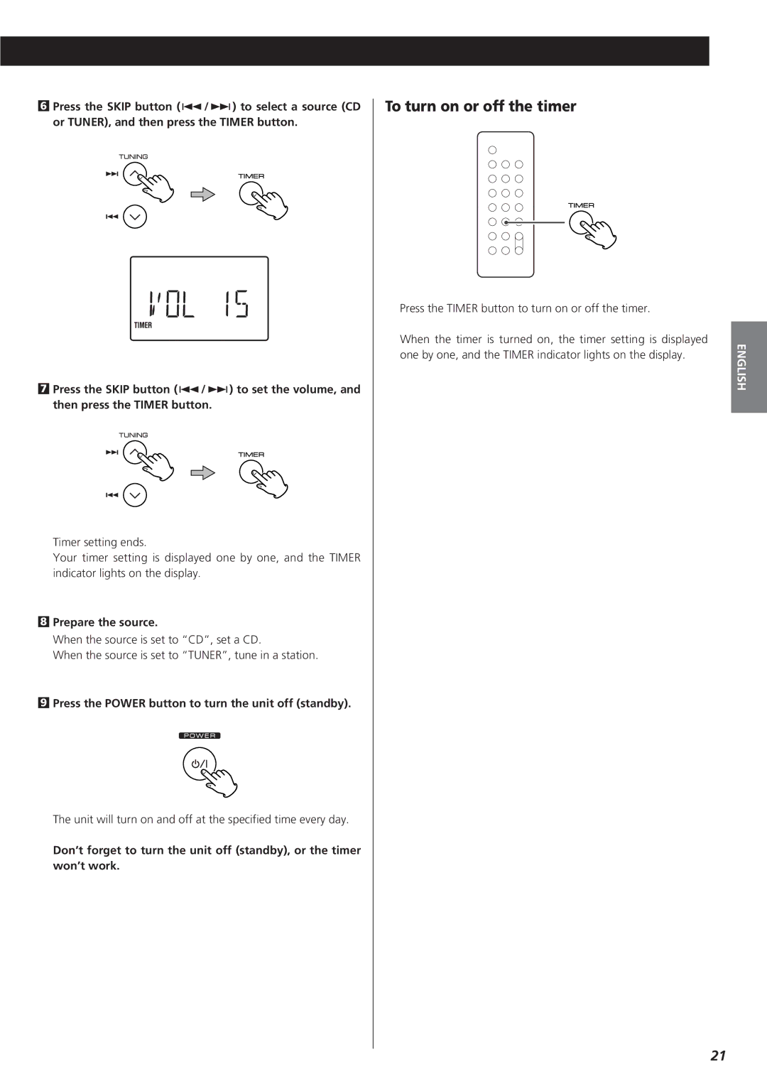 Teac MC-DX20 To turn on or off the timer, Prepare the source, Press the Power button to turn the unit off standby 