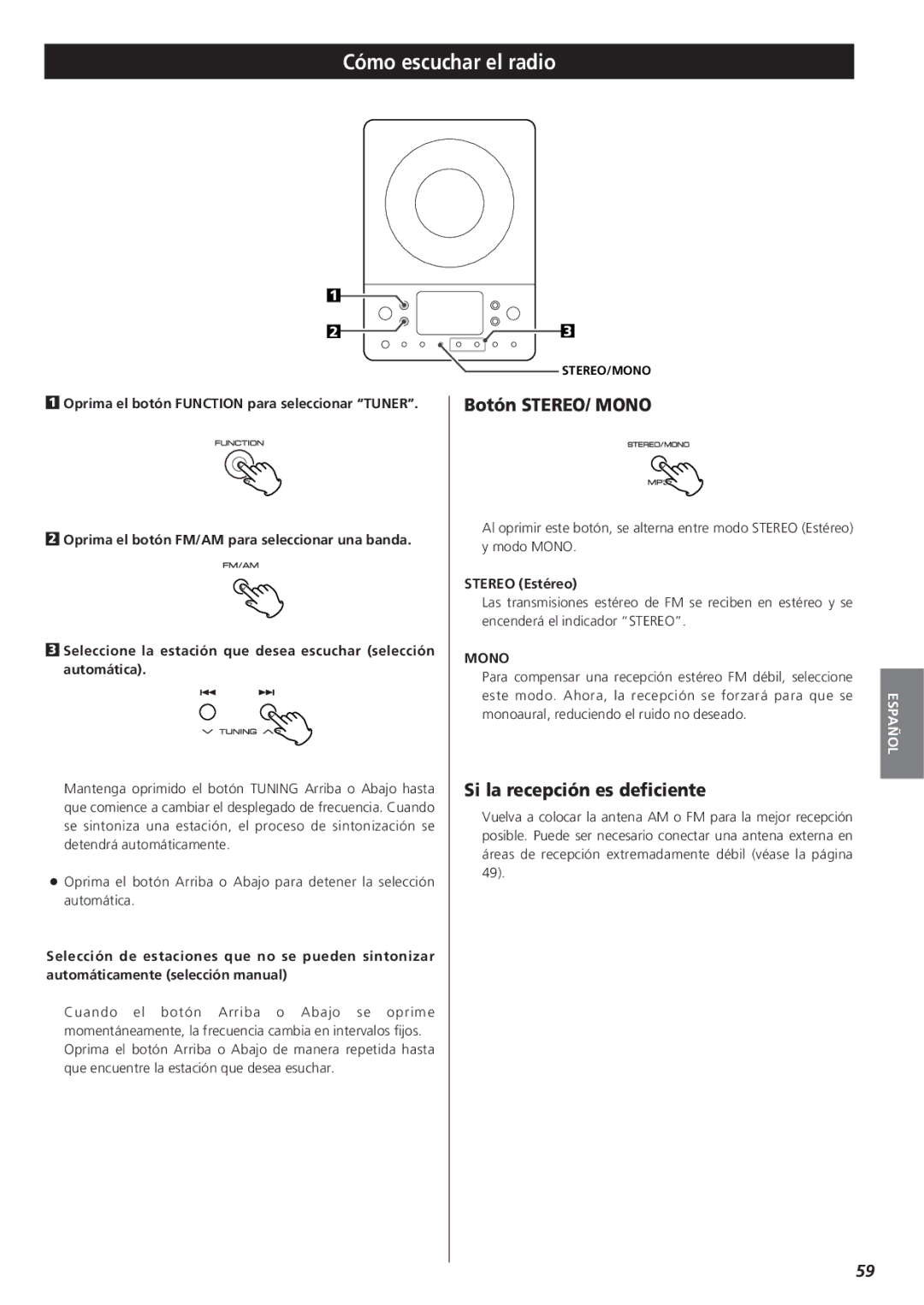 Teac MC-DX20 owner manual Cómo escuchar el radio, Botón STEREO/ Mono, Si la recepción es deficiente, Stereo Estéreo 