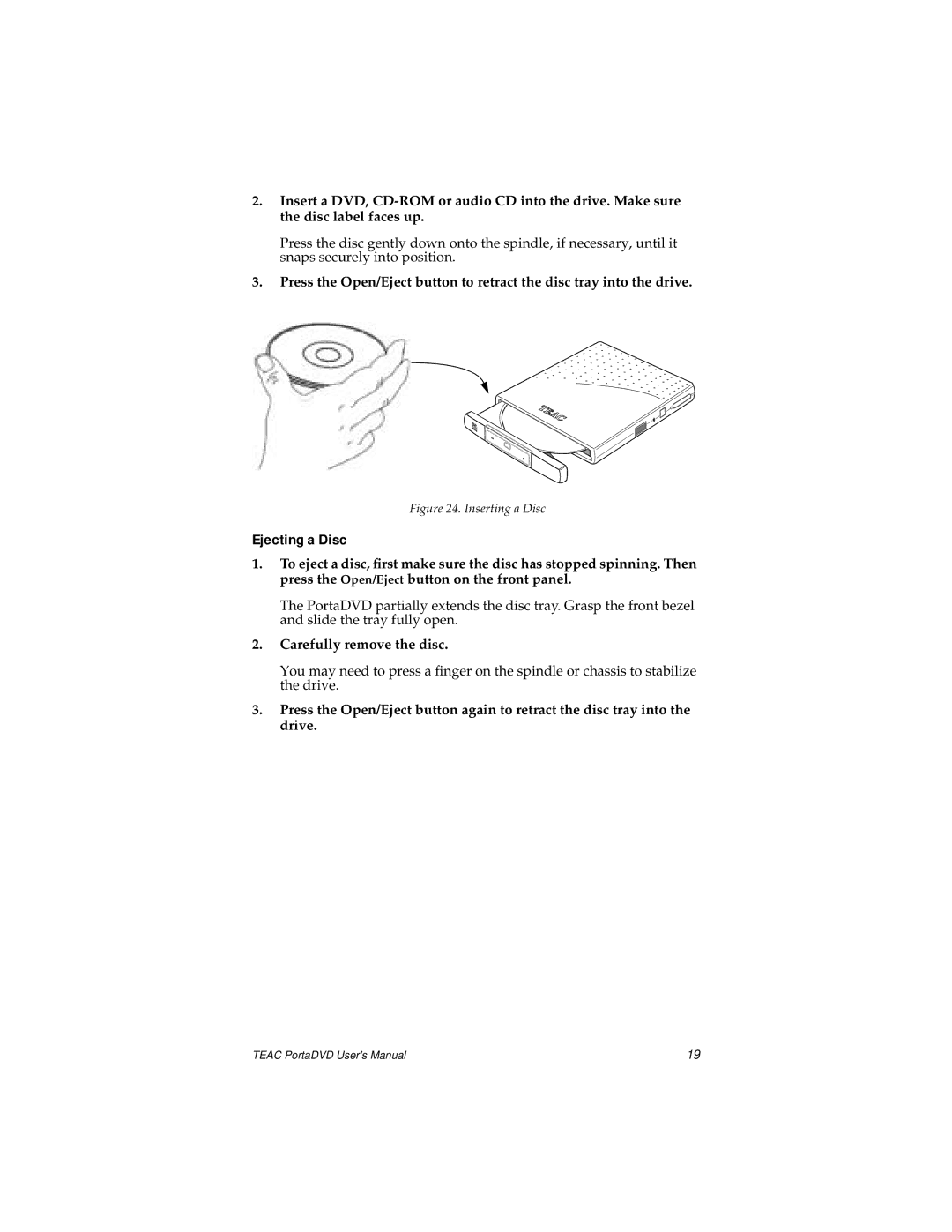 Teac PortaDVD user manual Ejecting a Disc, Carefully remove the disc 